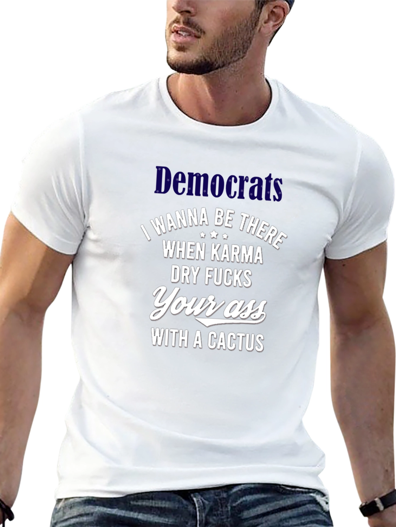 Offensive Democrats Cactus Karma T-Shirt