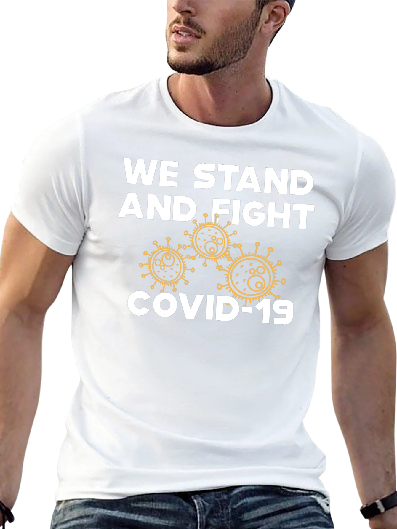 We Stand and Fight COVID-19 Graphic T-Shirt