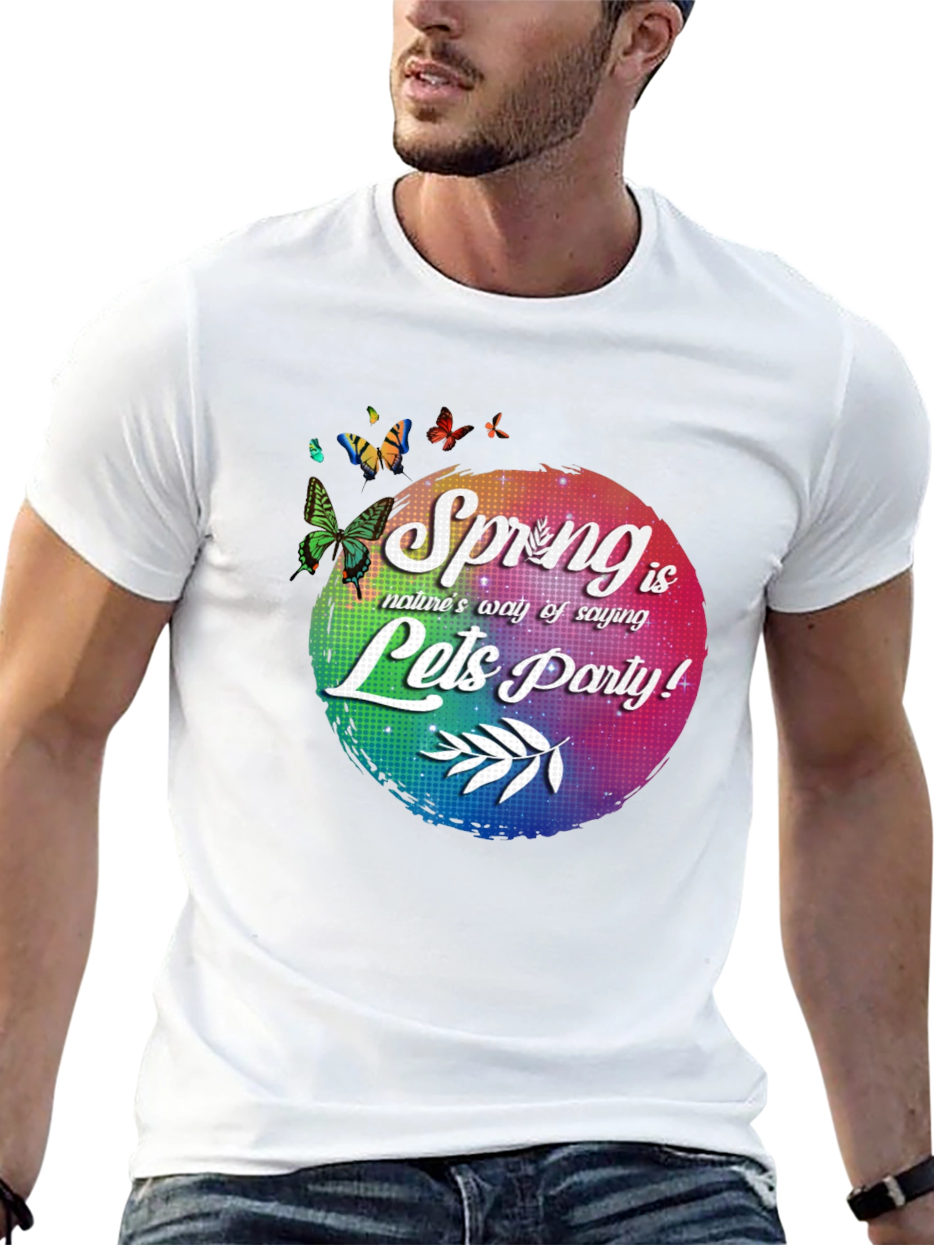 Spring is Natures Way T-Shirt - Lets Party!
