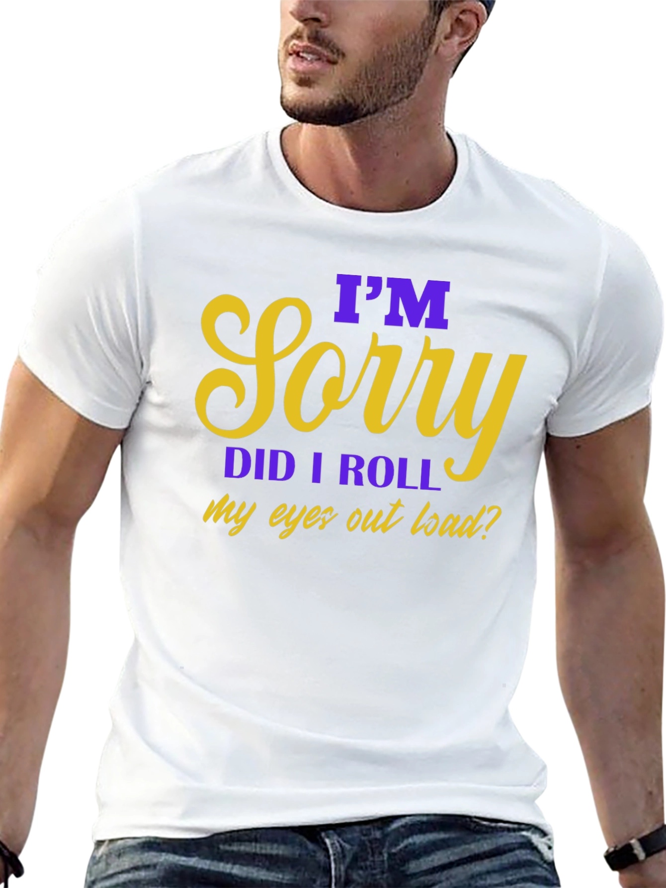 Im Sorry Eye Roll Graphic Tee