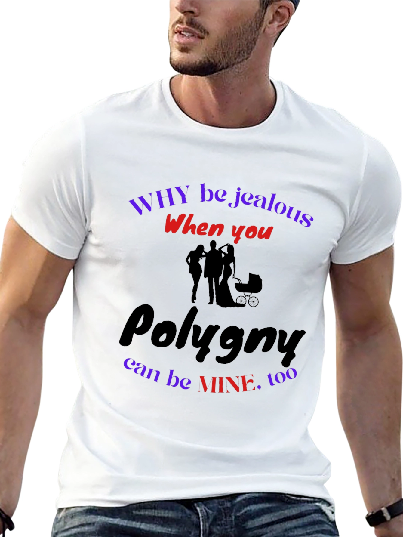 Polygyny T-Shirt: Why Be Jealous?