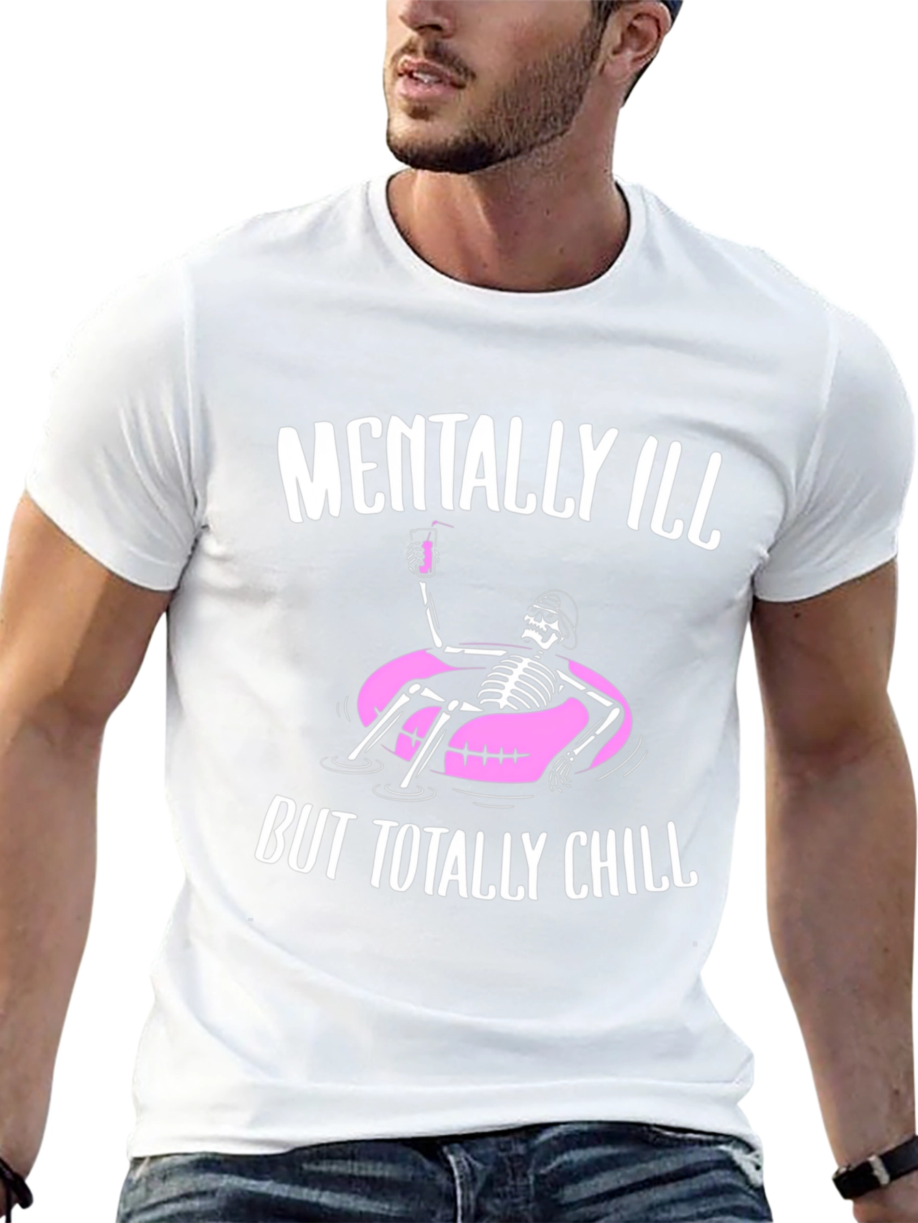 Mentally Ill But Totally Chill T-Shirt