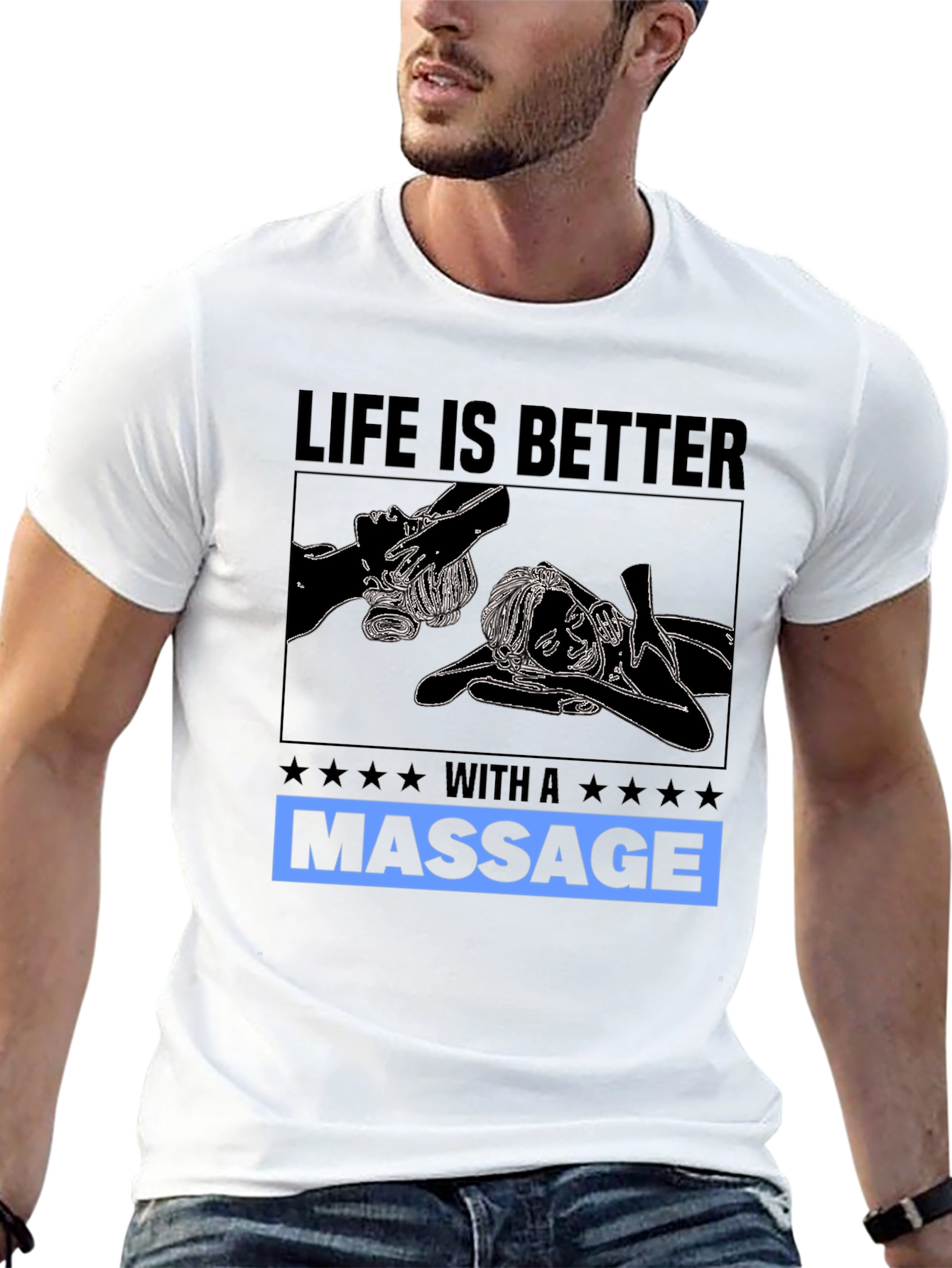 Life Is Better With A Massage T-Shirt