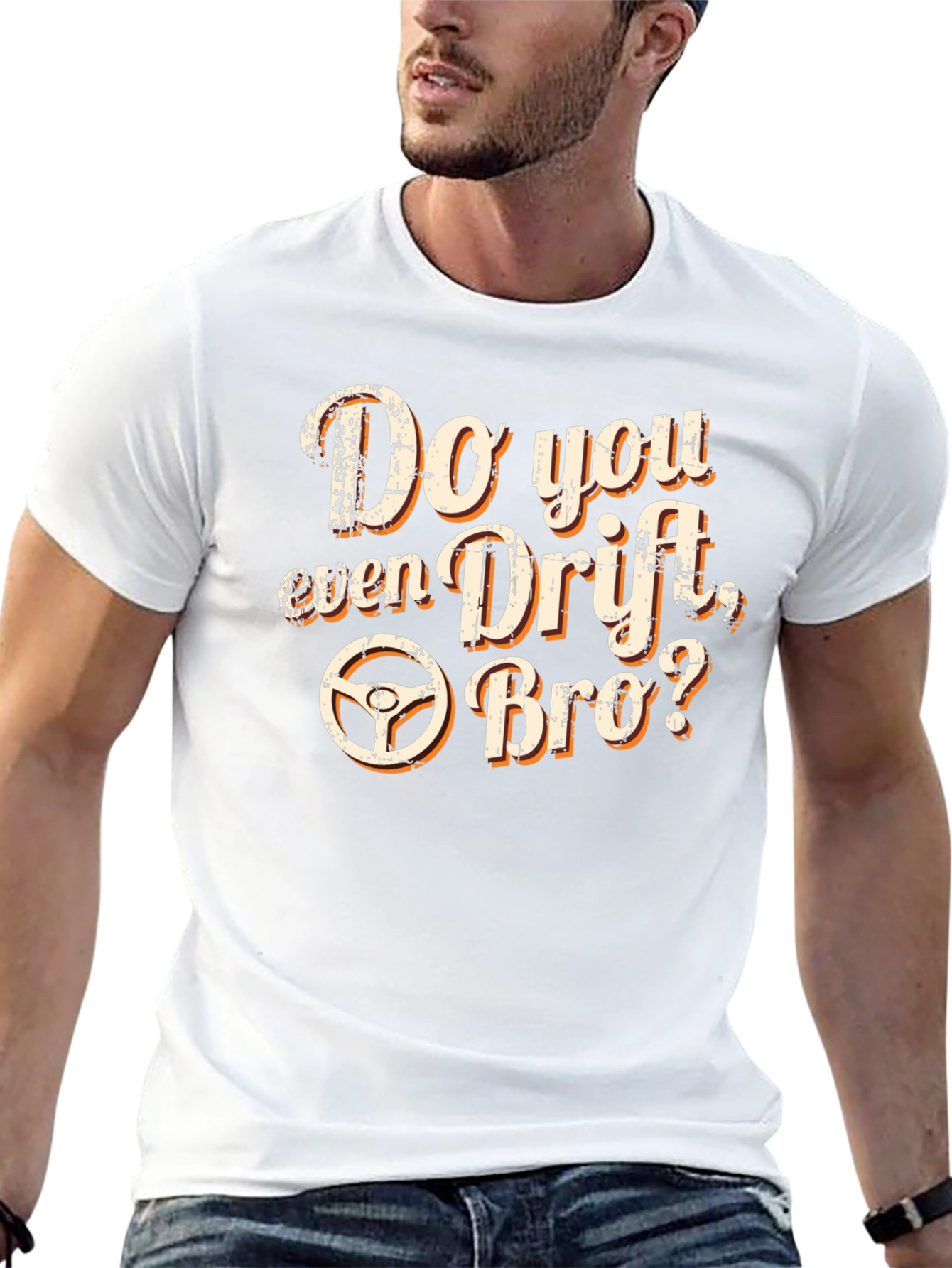 Do You Even Drift Bro? T-Shirt