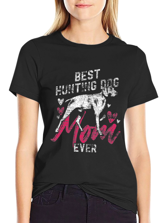 Best Hunting Dog Mom Ever Graphic T-Shirt