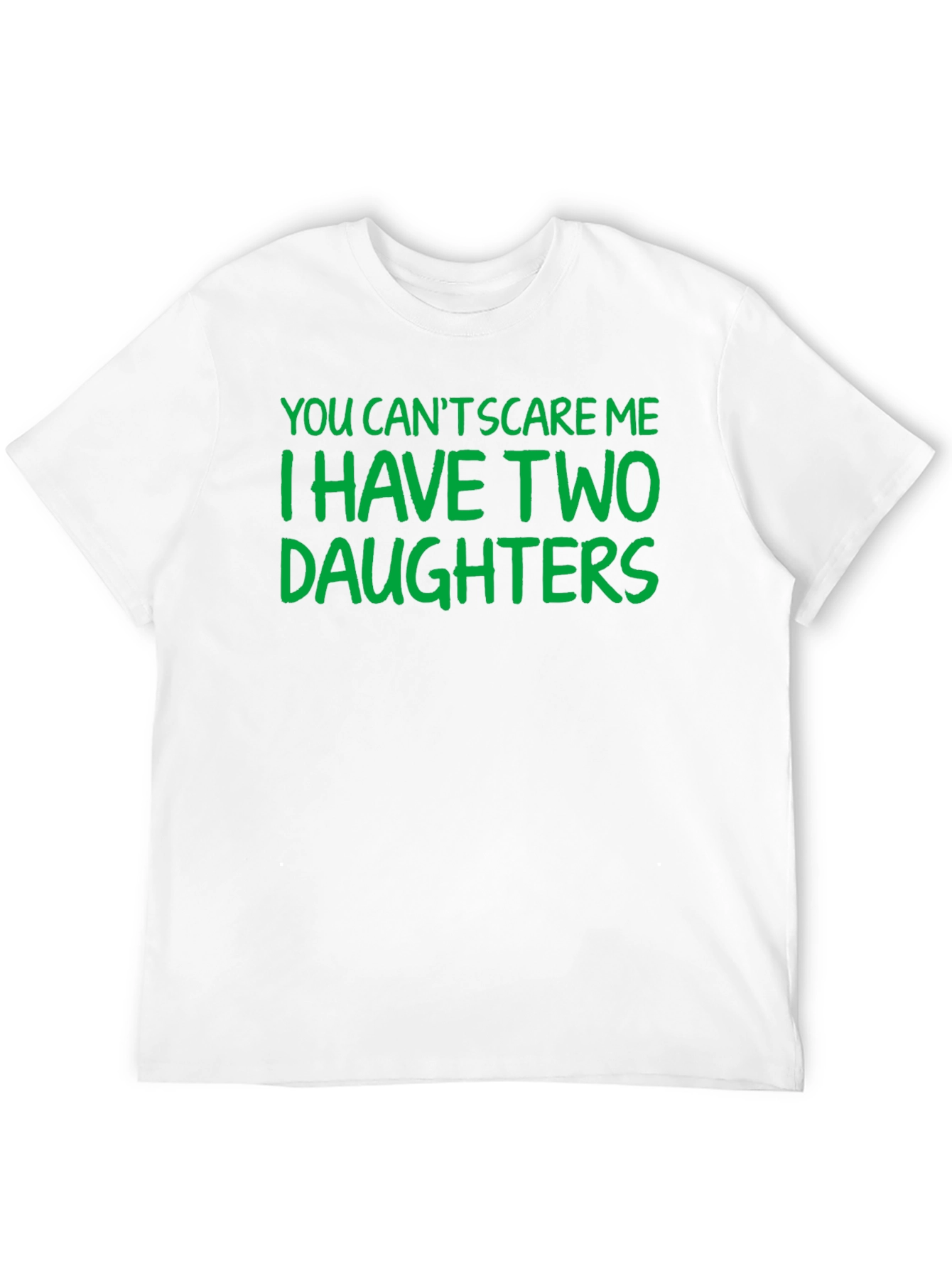 Funny Dad T-Shirt: I Have Two Daughters