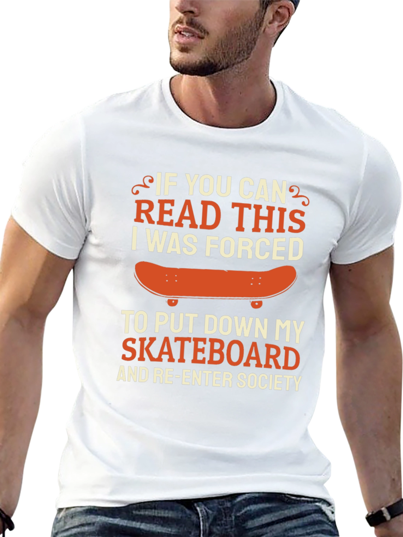 Funny Skateboarder T-Shirt: If You Can Read This