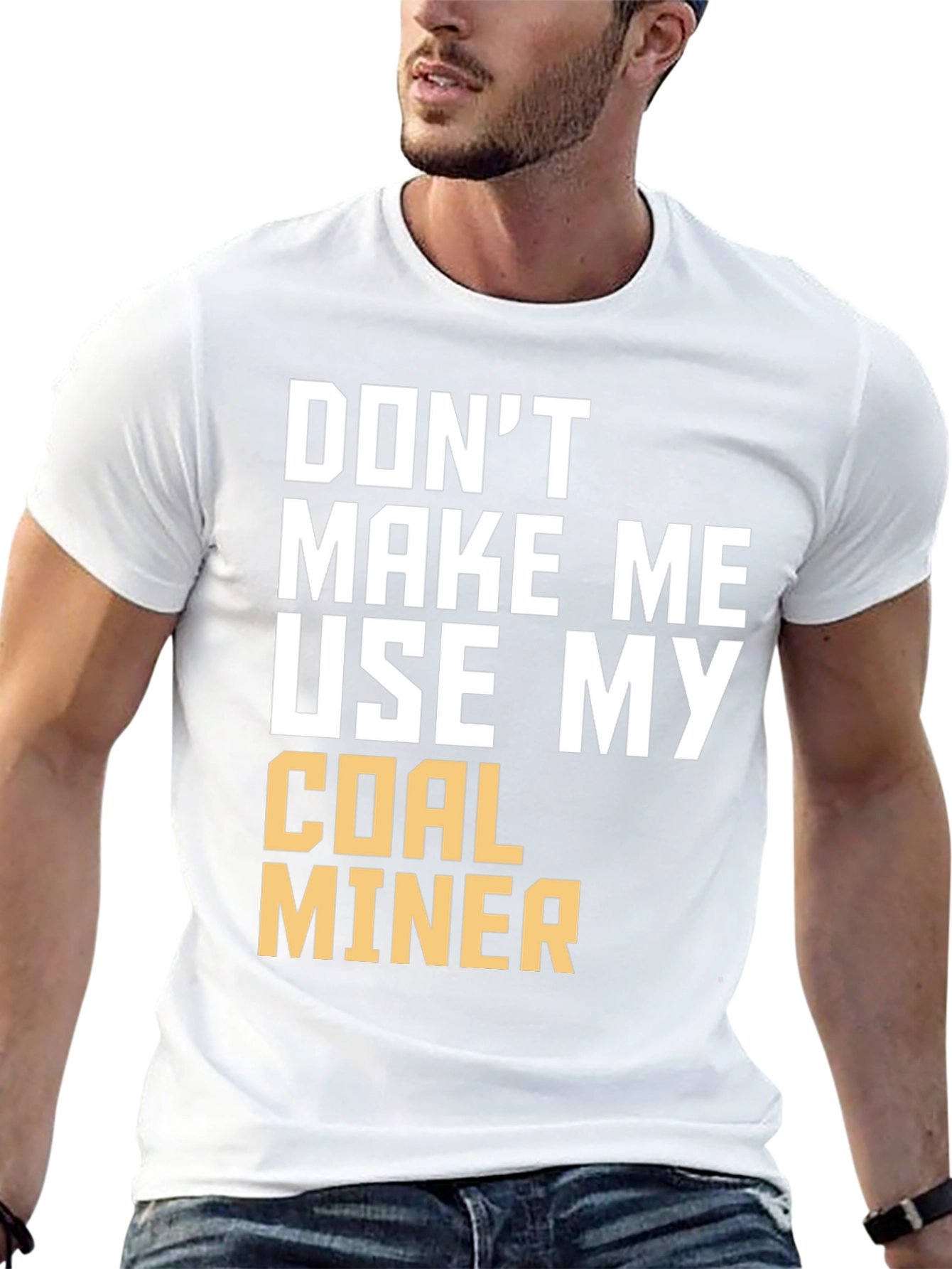 Coal Miner T-Shirt - Funny Sarcastic Warning Tee