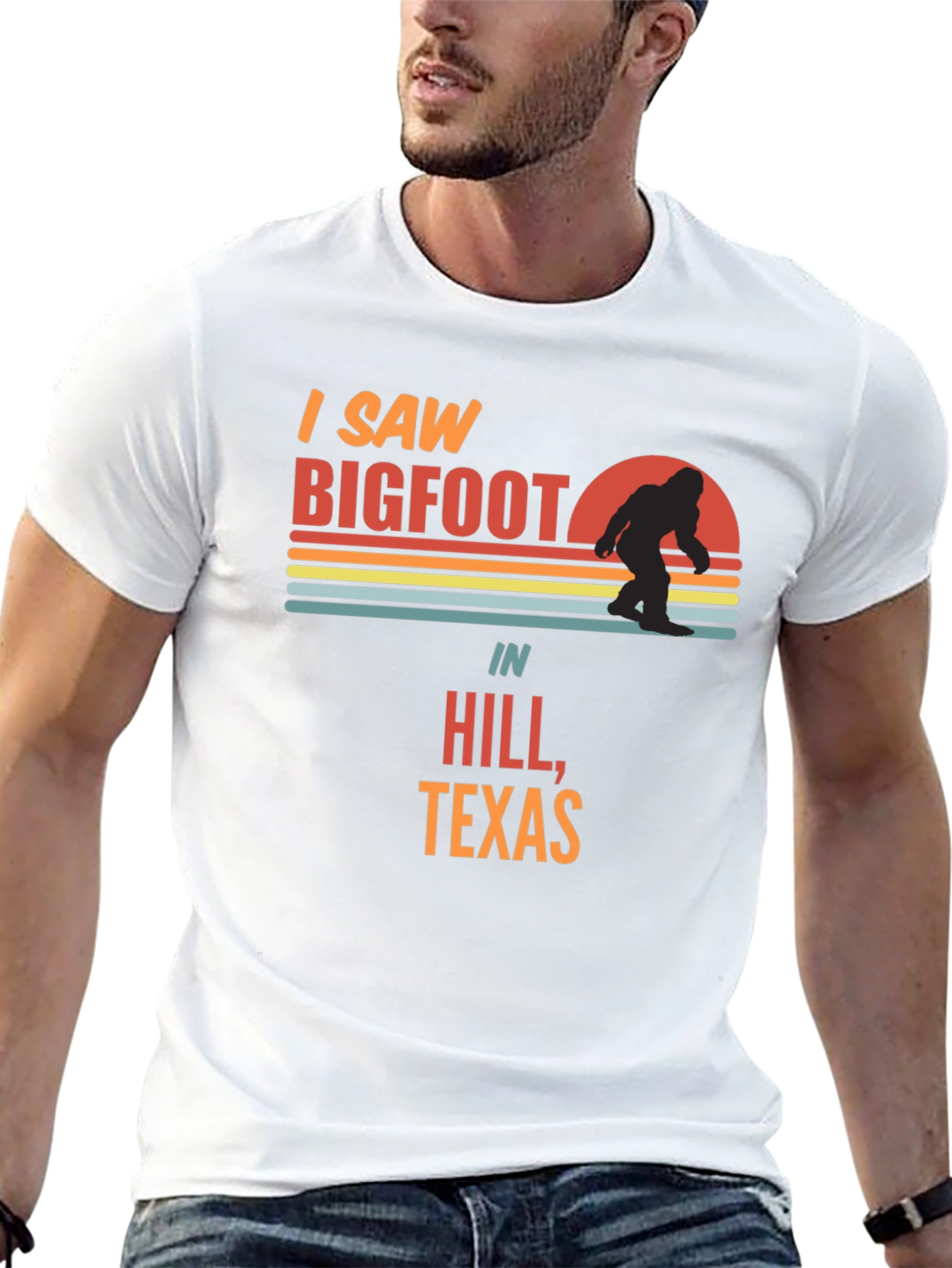 I Saw Bigfoot in Hill Texas T-Shirt