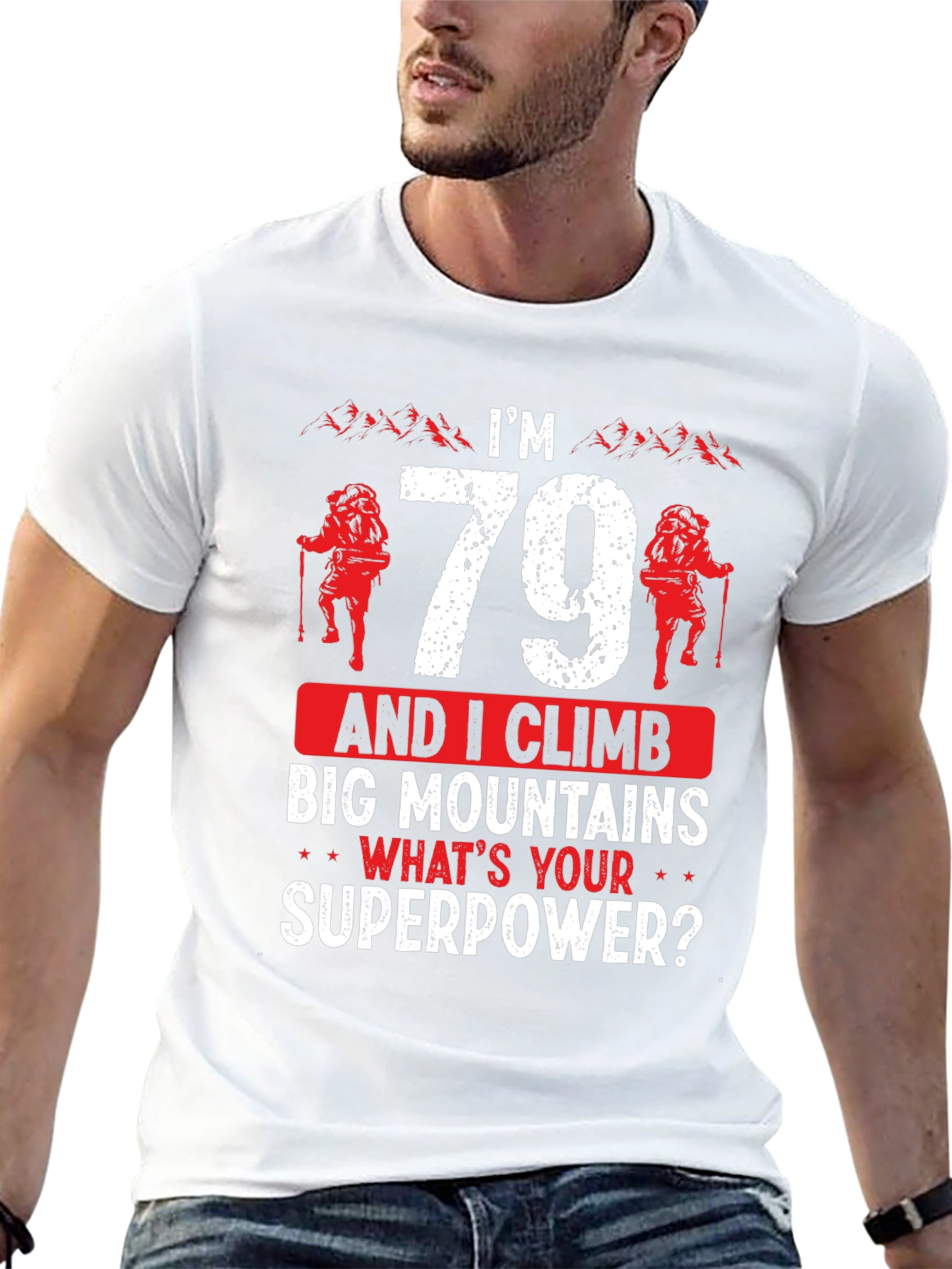 Im 79 And I Climb Big Mountains T-Shirt