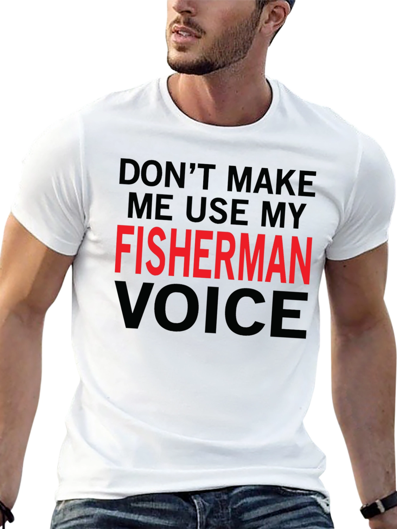 Fisherman Voice T-Shirt - Funny Fishing Graphic Tee