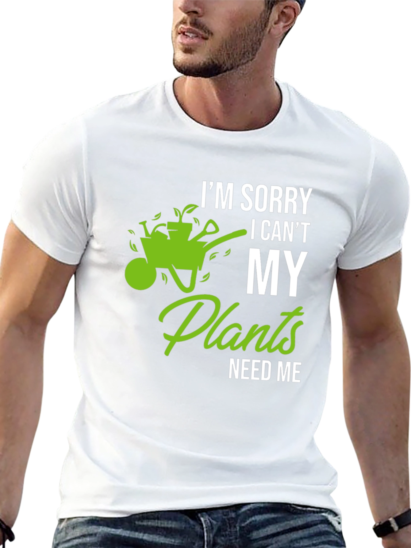 Funny Gardening T-Shirt - My Plants Need Me