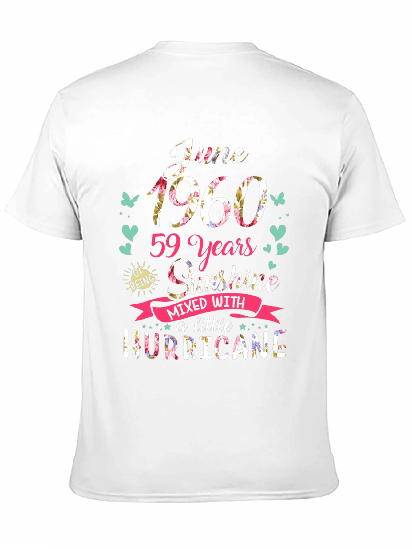 June 1960 Birthday T-Shirt - Sunshine & Hurricane