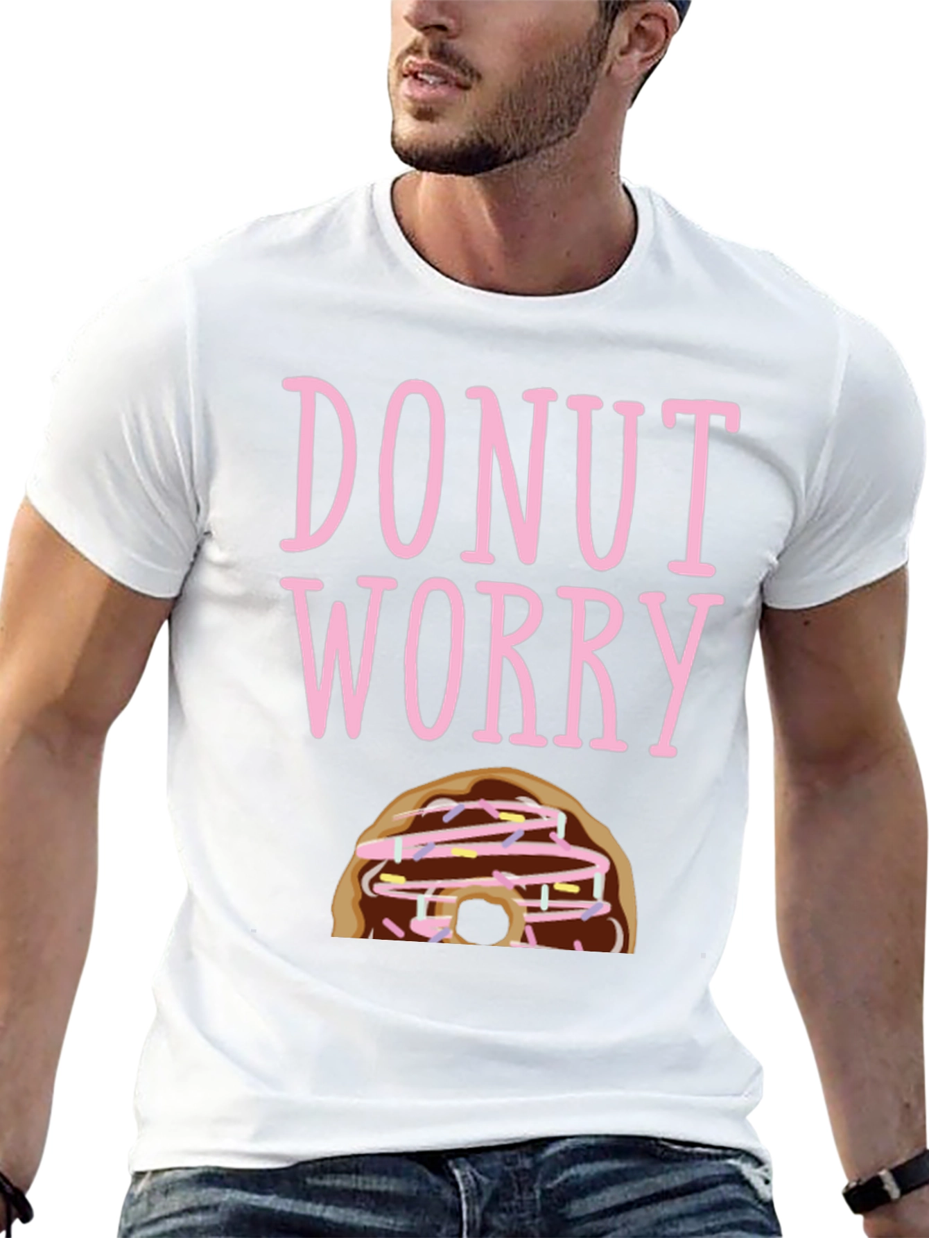 Donut Worry Funny Graphic T-Shirt