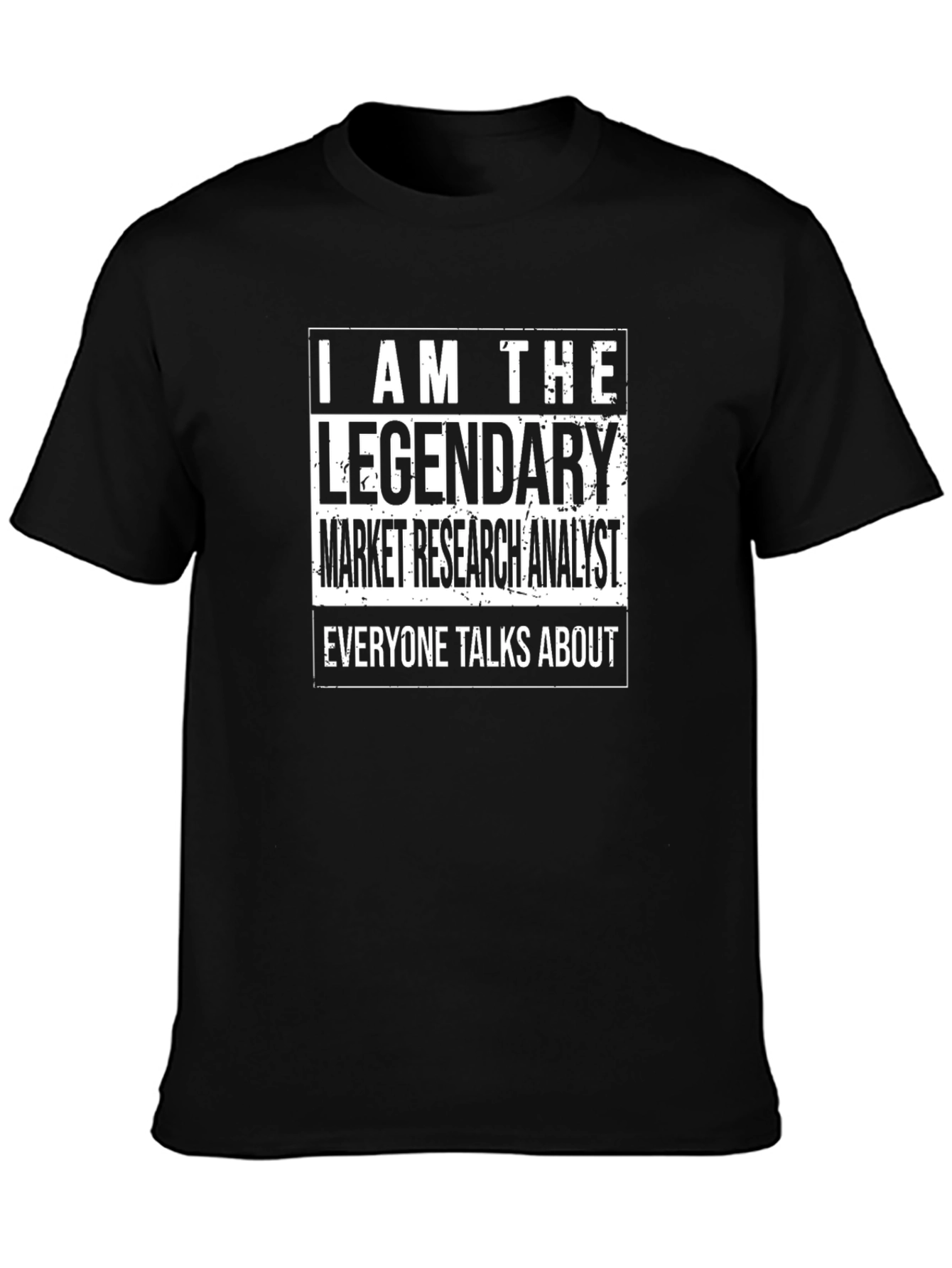 Legendary Market Research Analyst Black T-Shirt