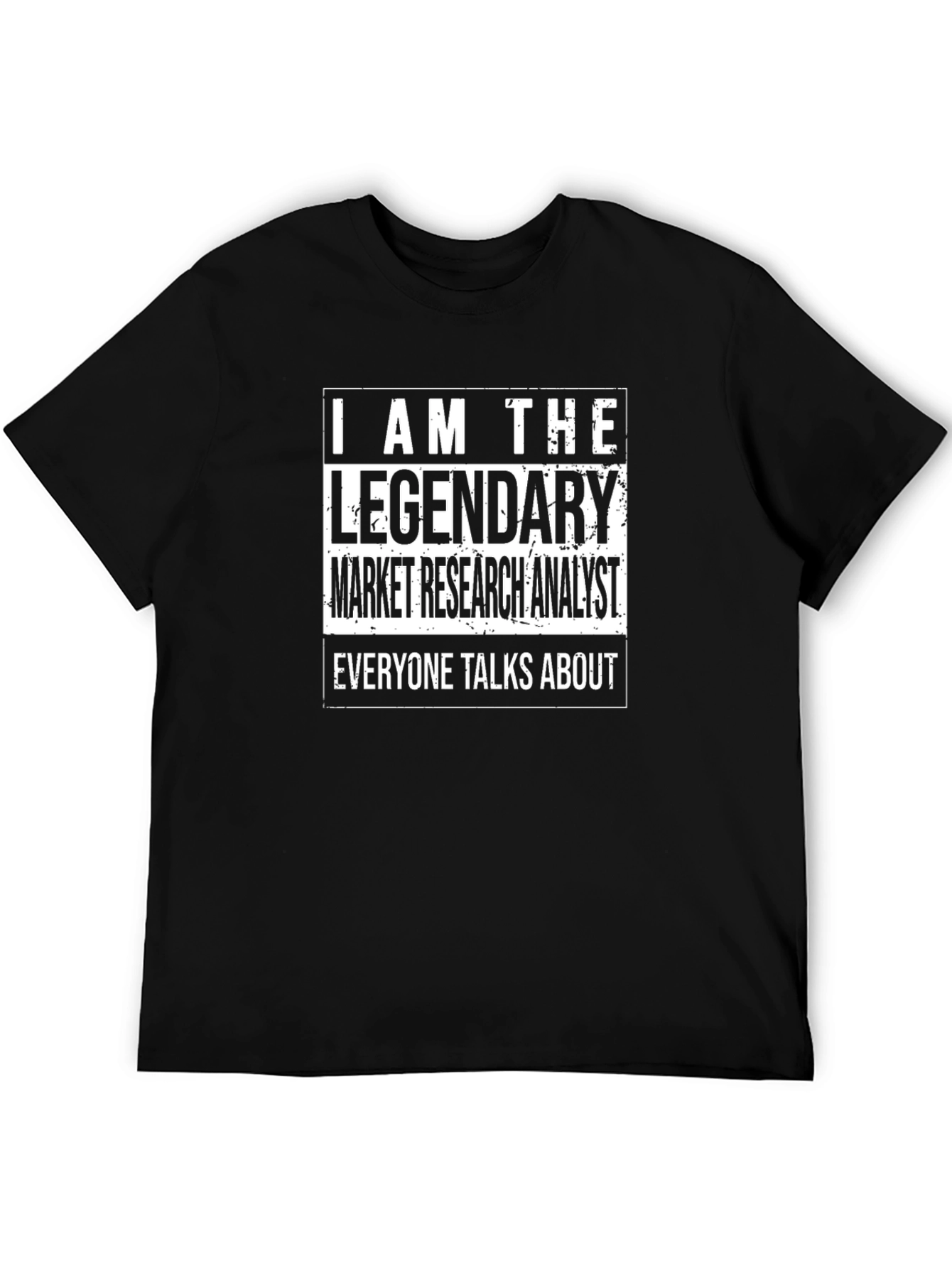 Legendary Market Research Analyst Black T-Shirt