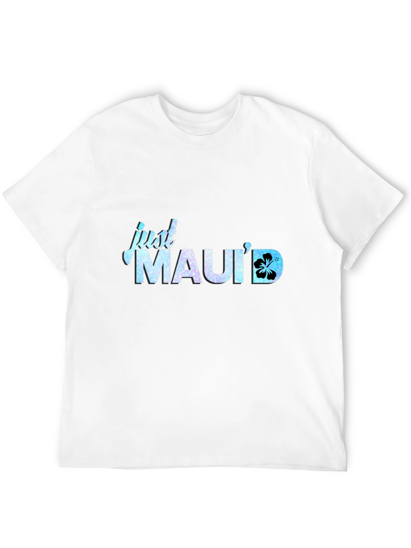 Just Mauid T-Shirt - Island Vibes