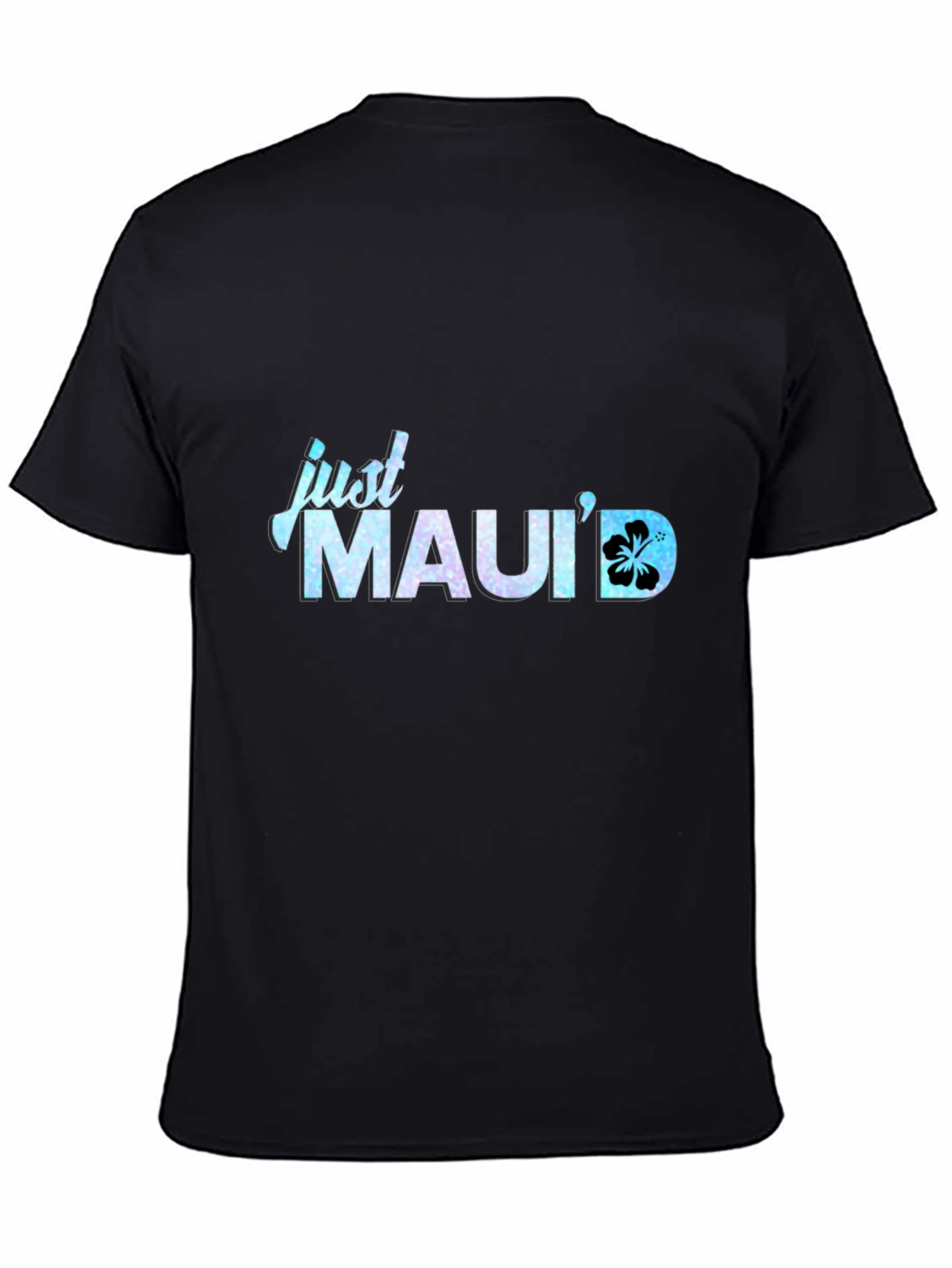Just Mauid T-Shirt - Island Vibes