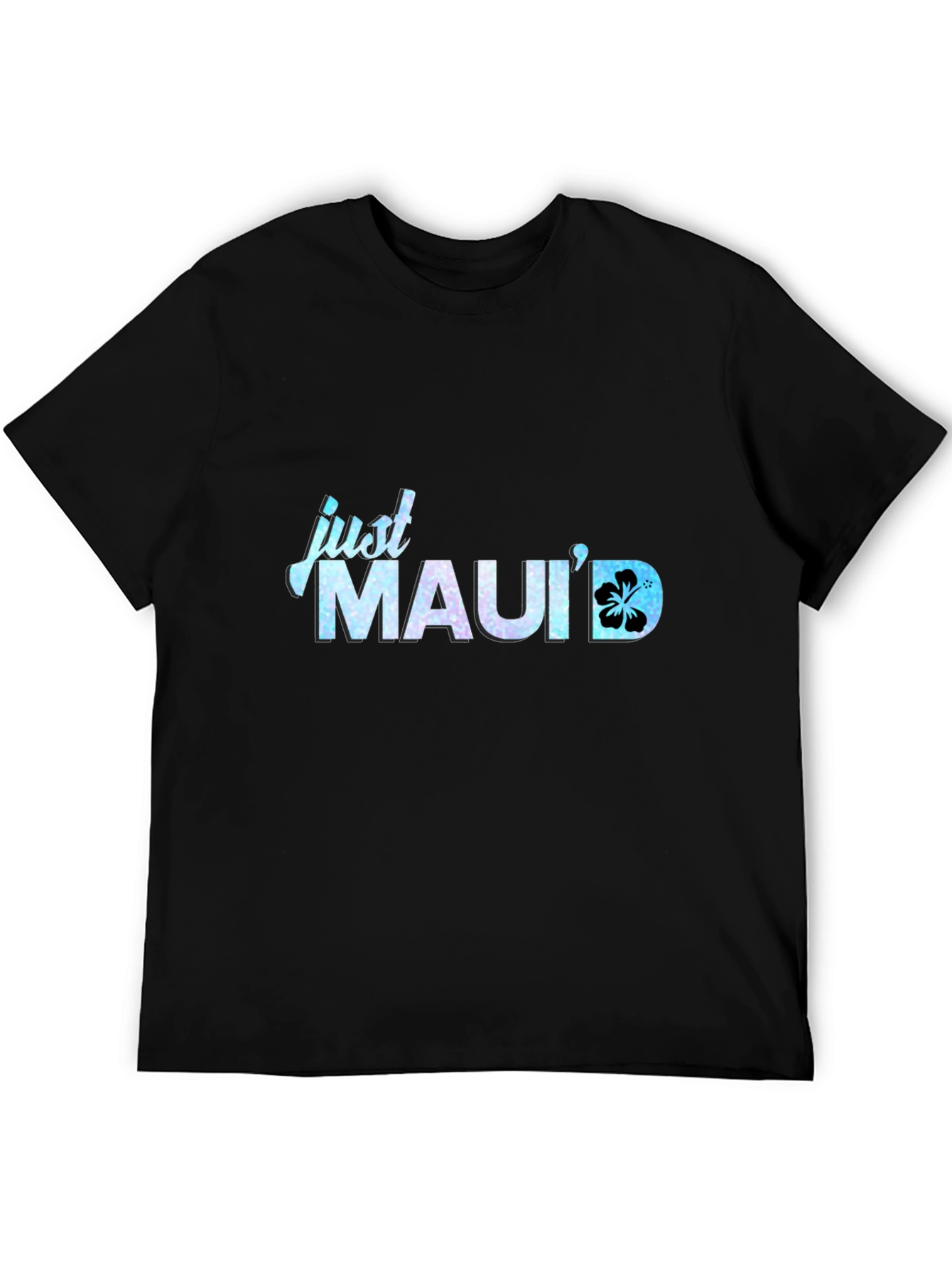 Just Mauid T-Shirt - Island Vibes