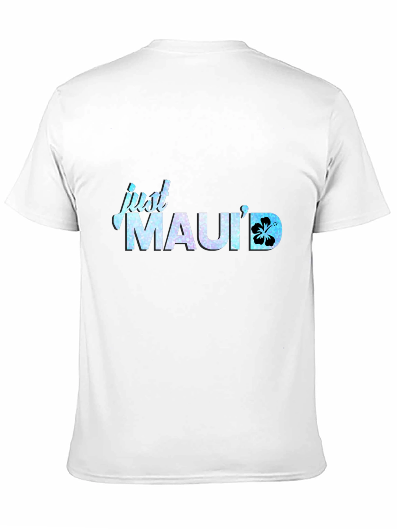 Just Mauid T-Shirt - Island Vibes