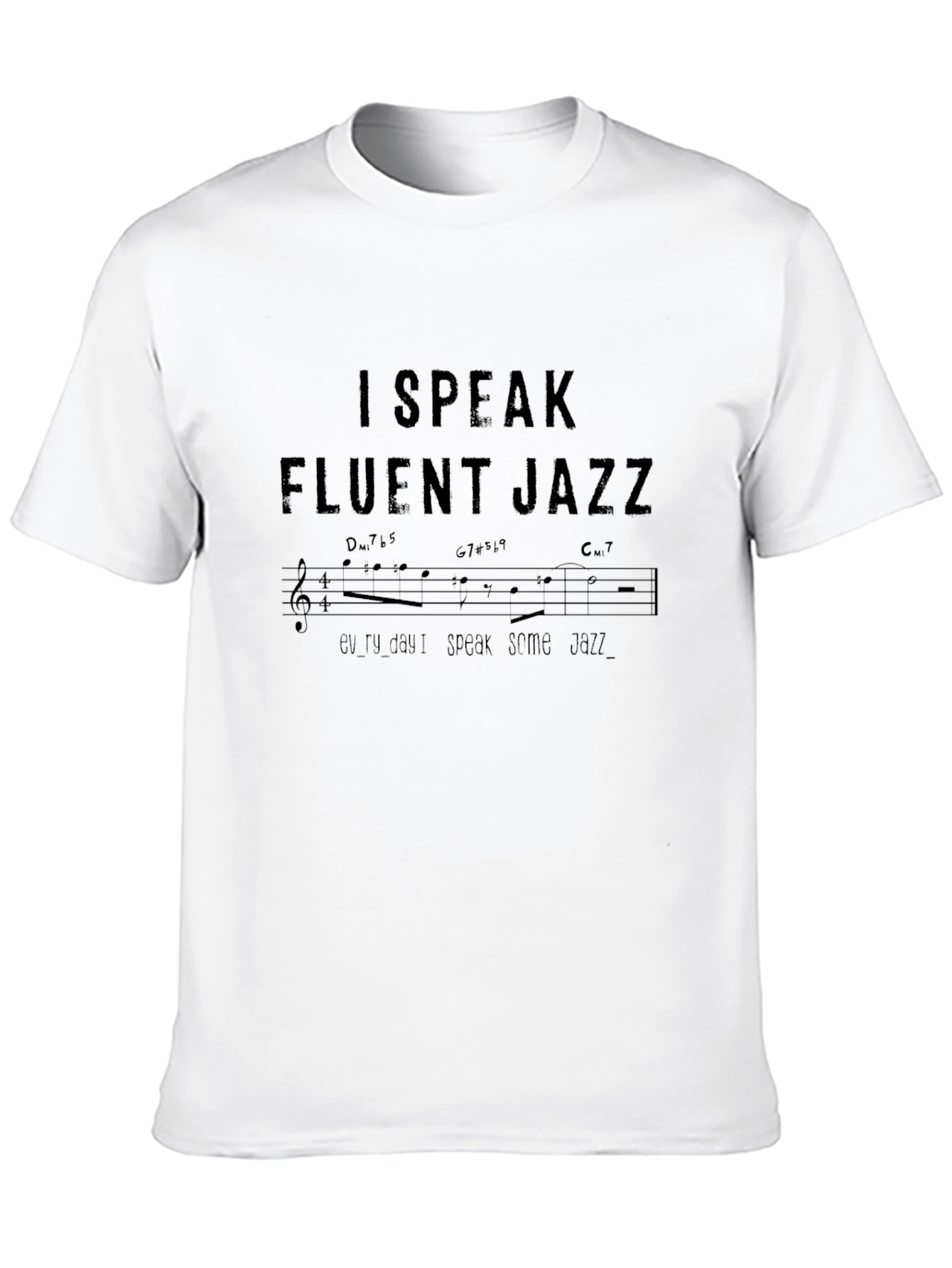 I Speak Fluent Jazz Graphic Tee