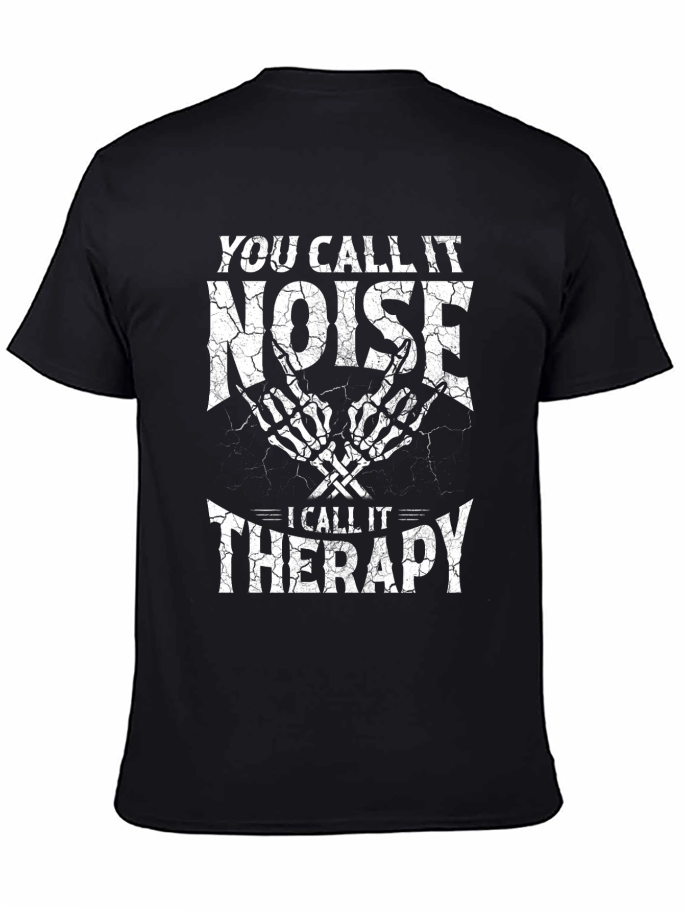 You Call It Noise Therapy T-Shirt