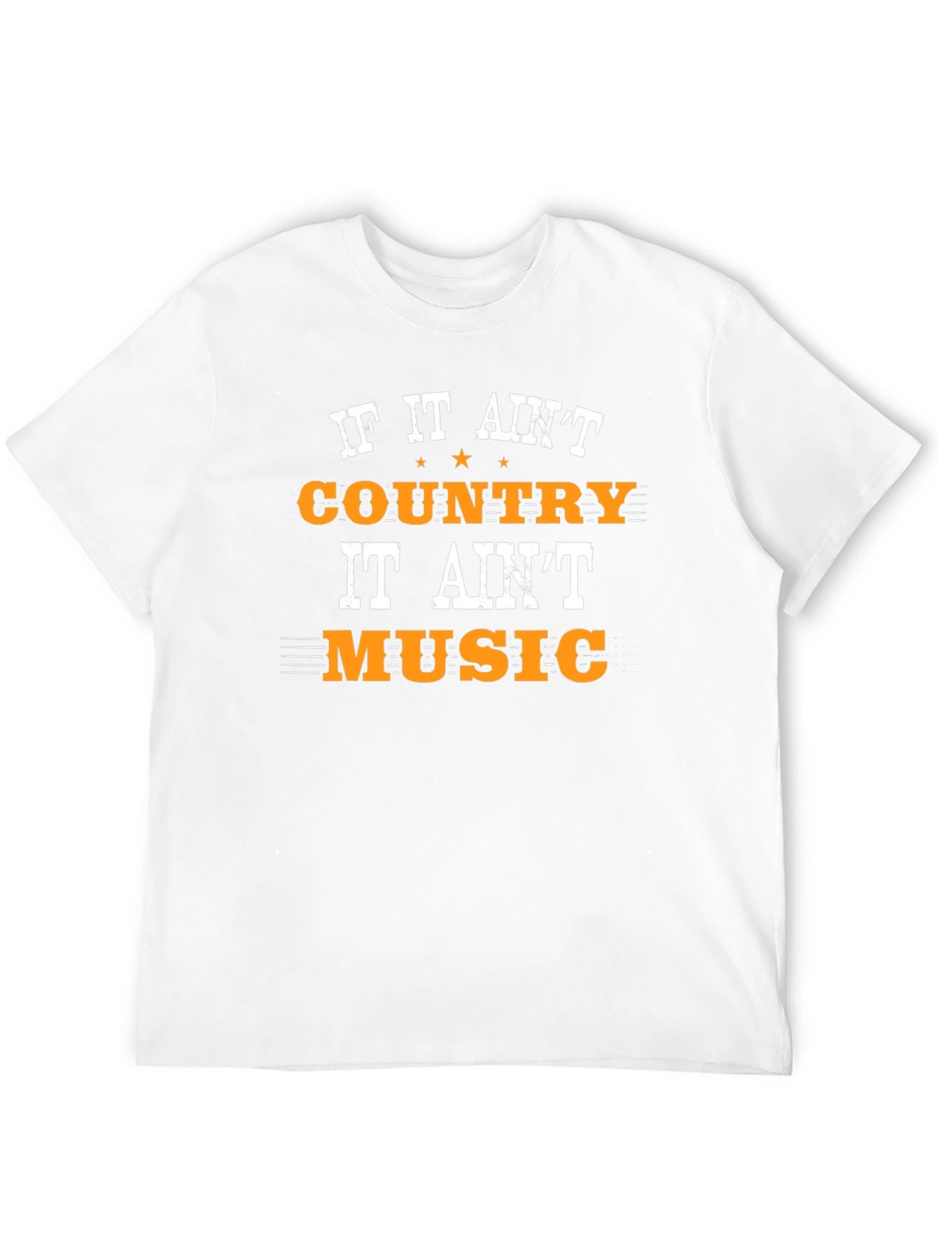 Country Music T-Shirt - If It Aint Country
