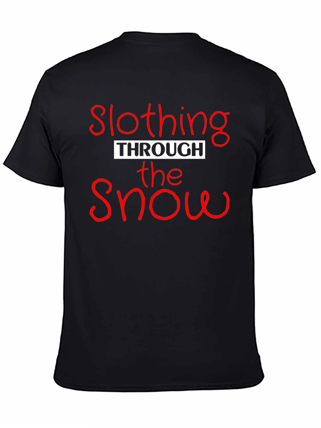 Slothing Through the Snow Graphic T-Shirt