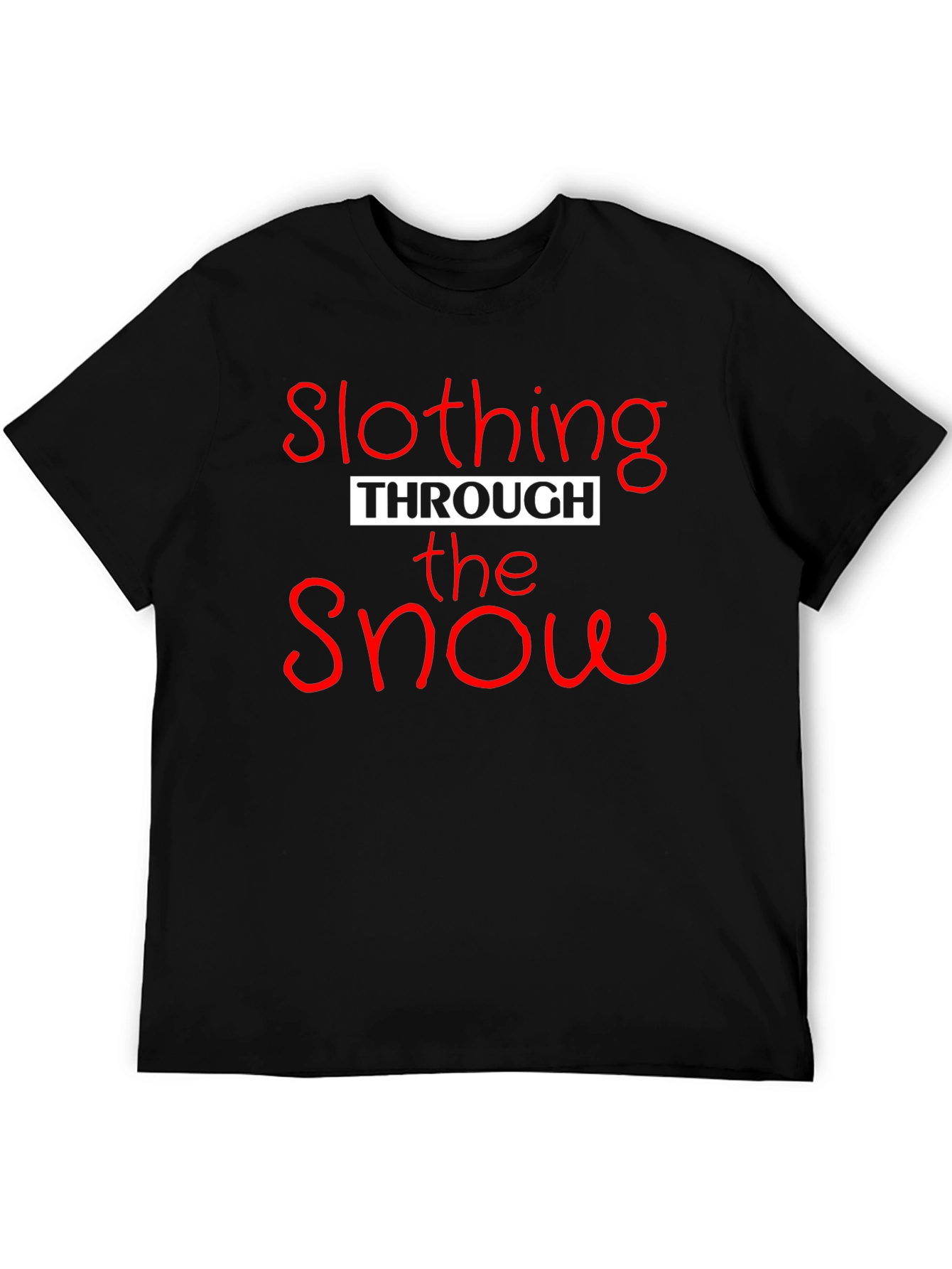 Slothing Through the Snow Graphic T-Shirt