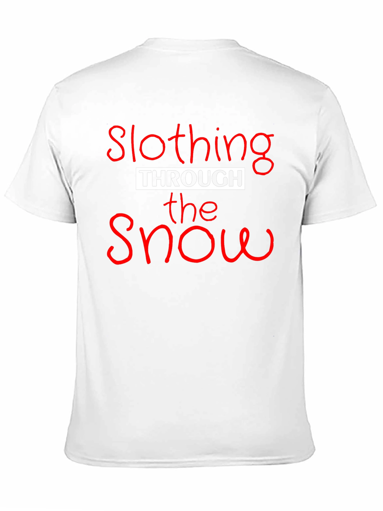 Slothing Through the Snow Graphic T-Shirt