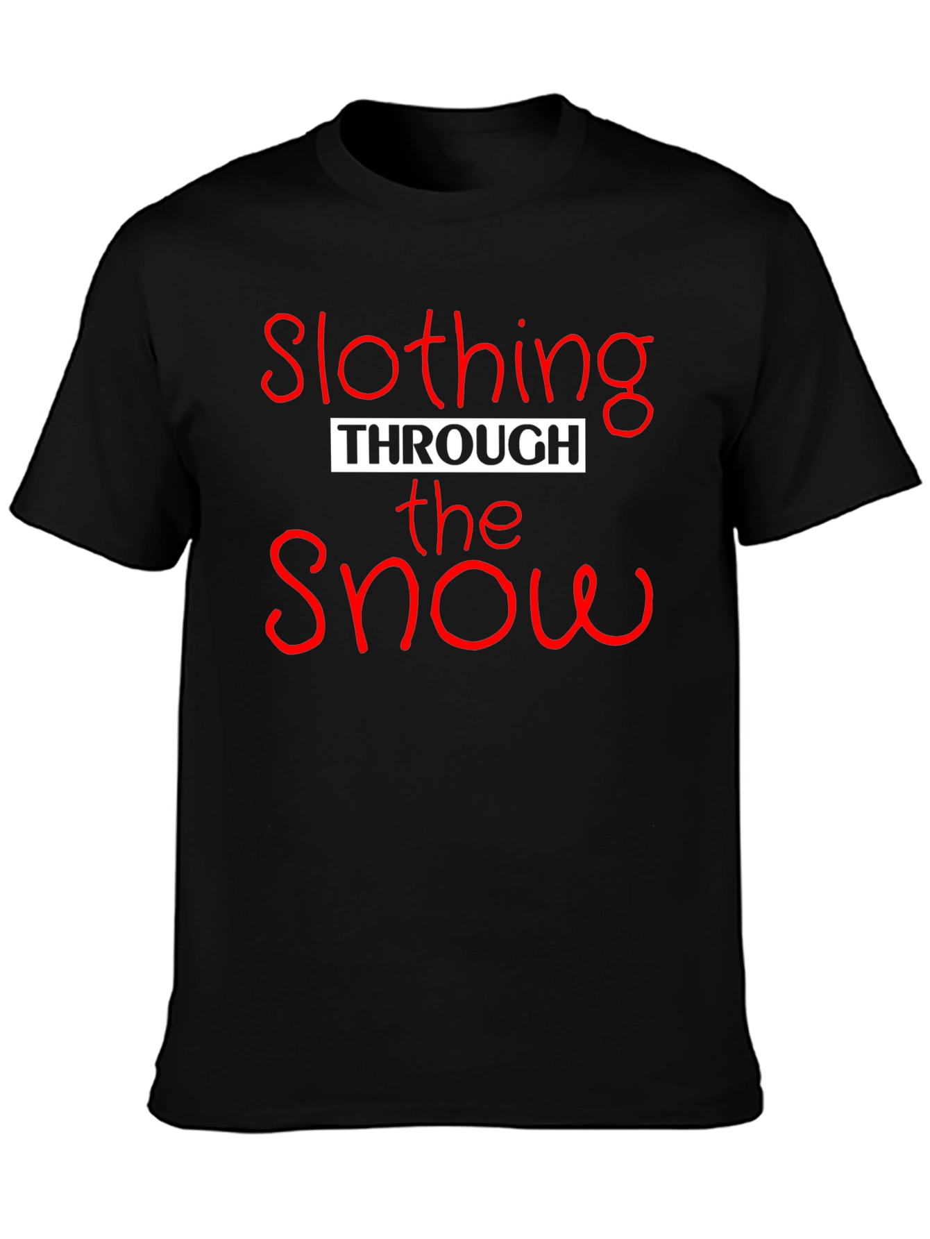 Slothing Through the Snow Graphic T-Shirt