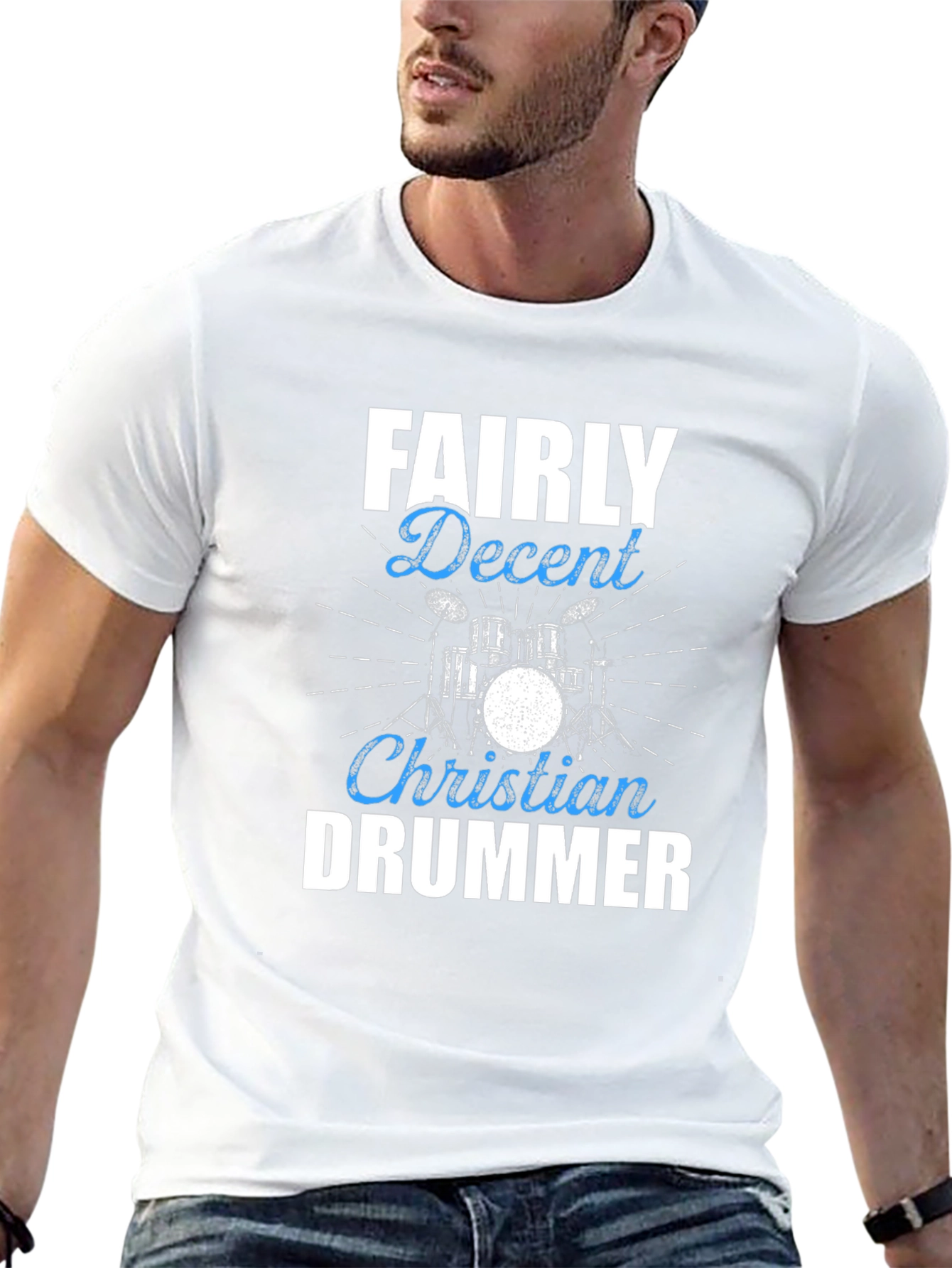 Fairly Decent Christian Drummer Graphic T-Shirt