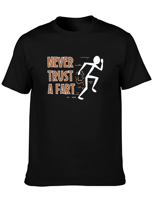 Never Trust a Fart Funny Graphic Tee