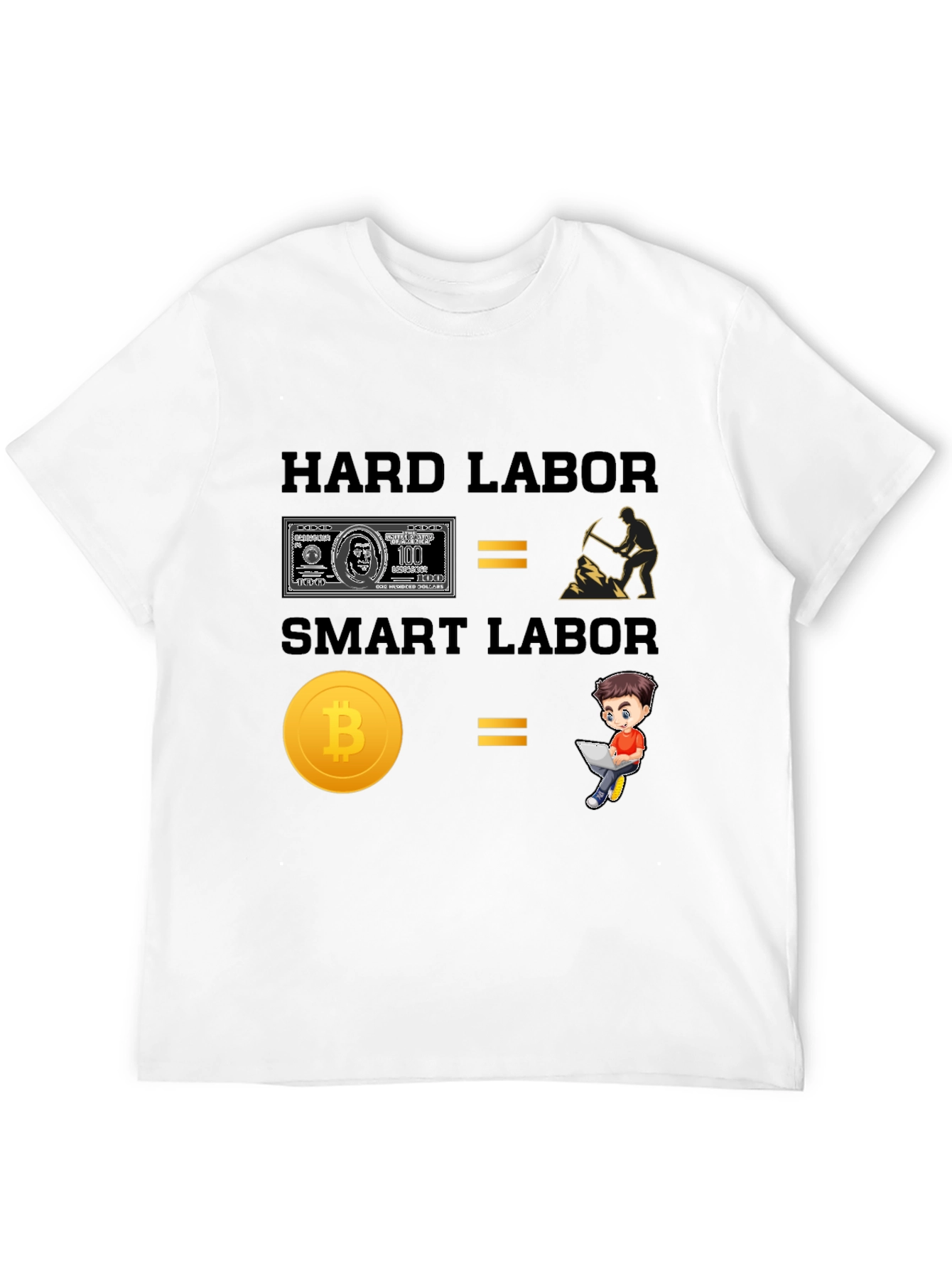 Hard Labor vs Smart Labor Bitcoin T-Shirt