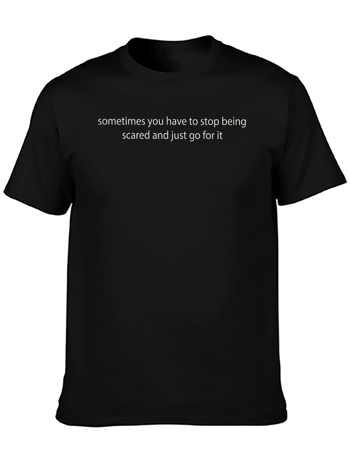 Motivational Quote Black T-Shirt