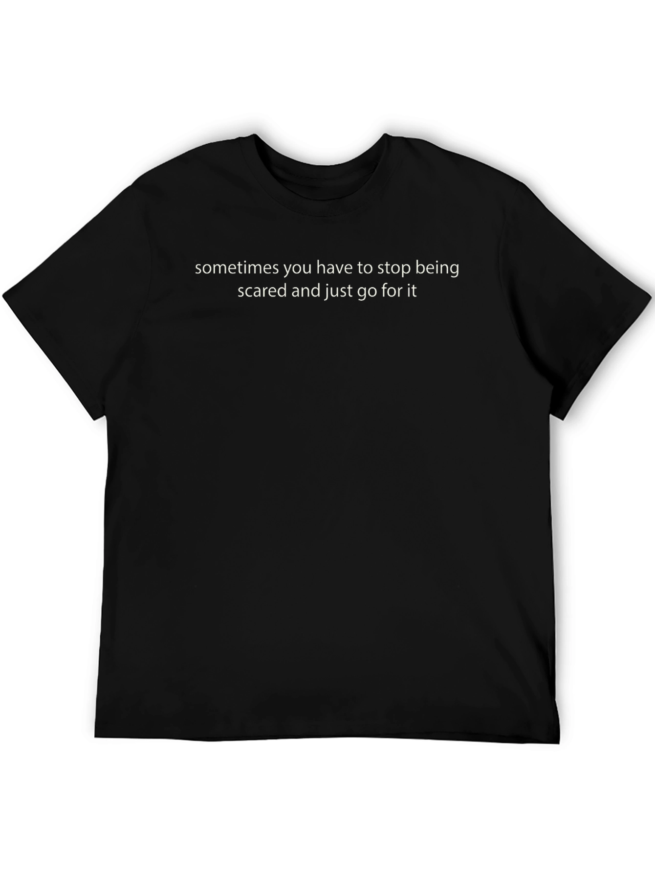 Motivational Quote Black T-Shirt