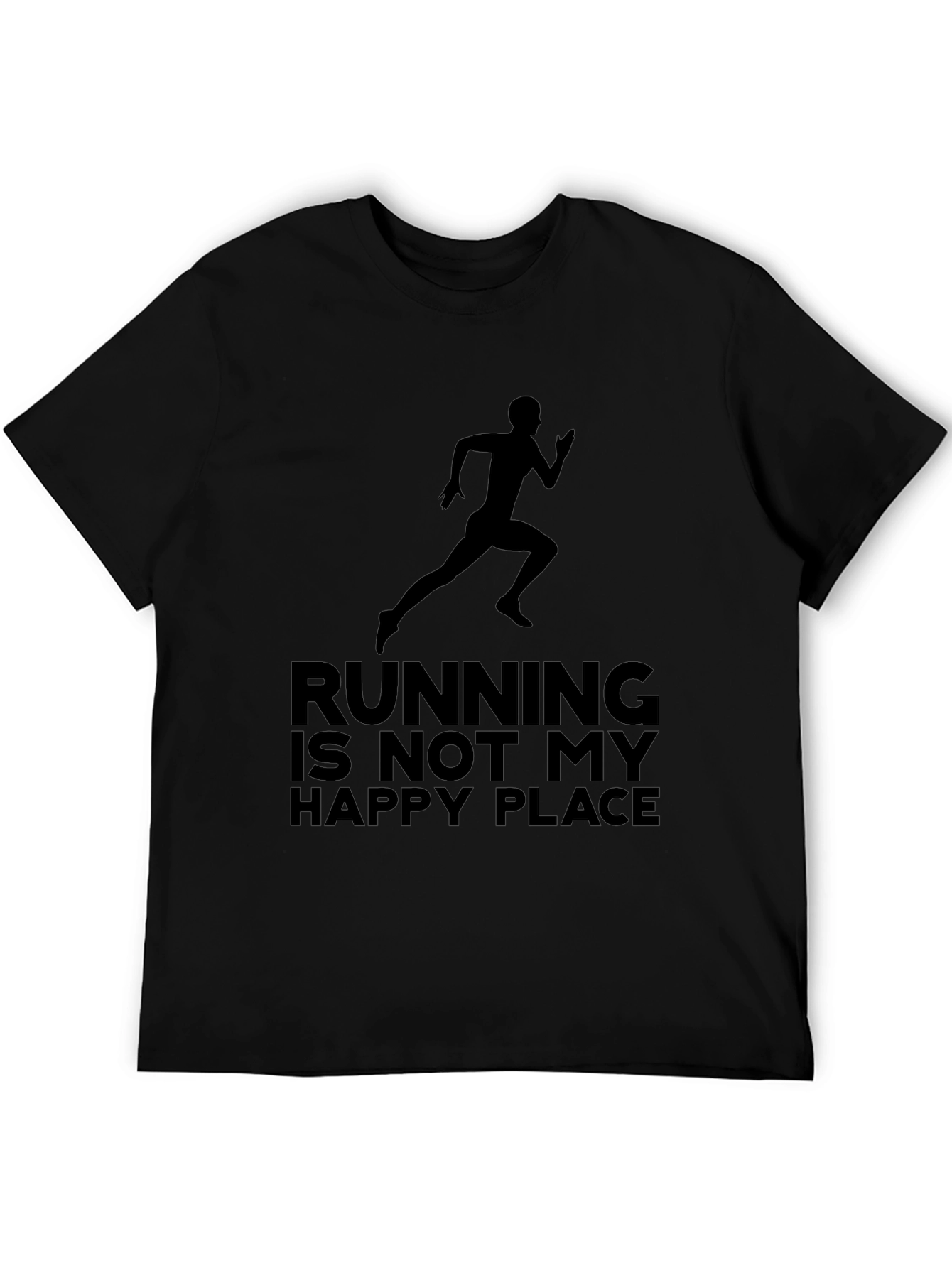 Running Is Not My Happy Place T-Shirt