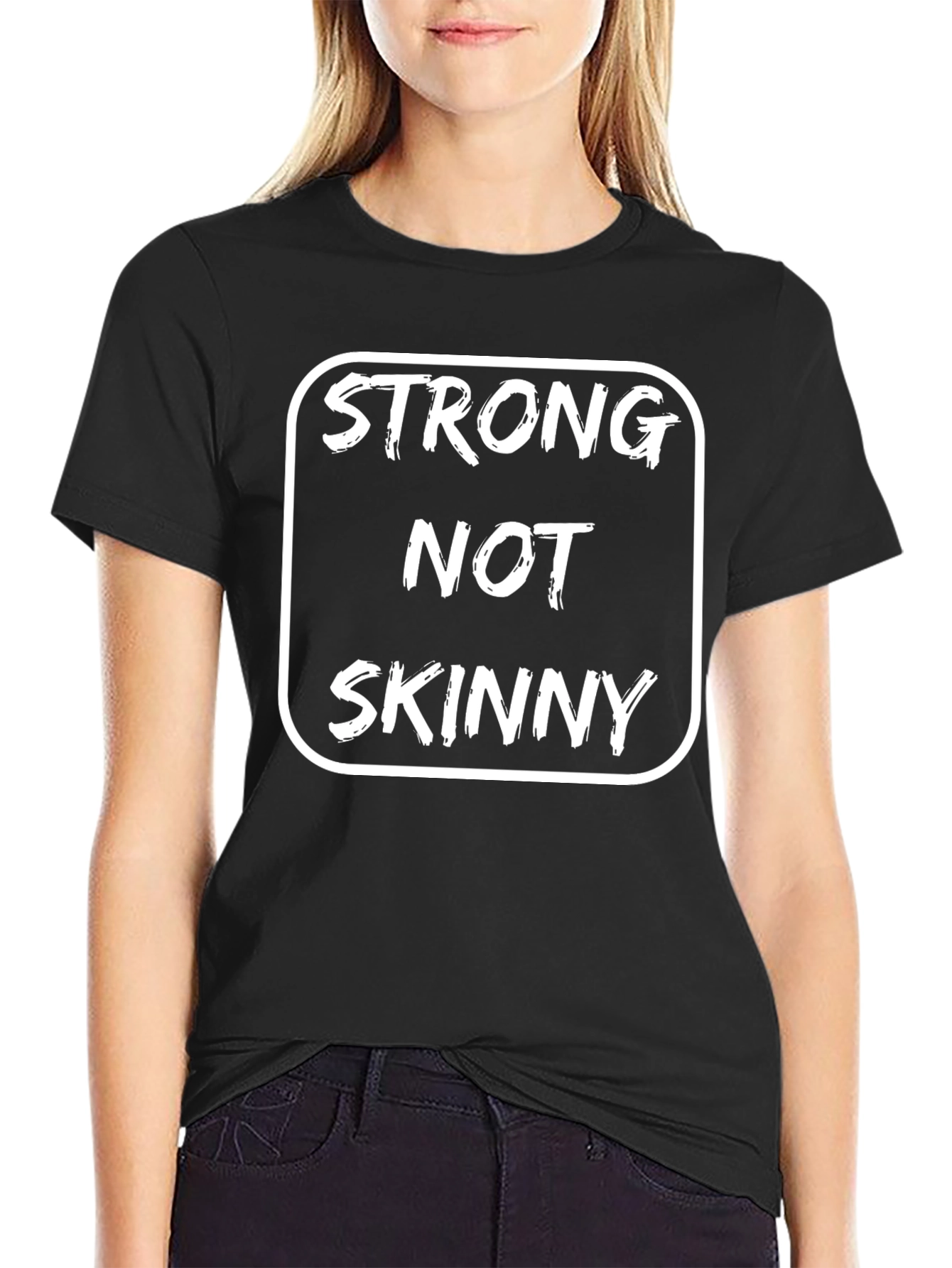 Strong Not Skinny Graphic Tee