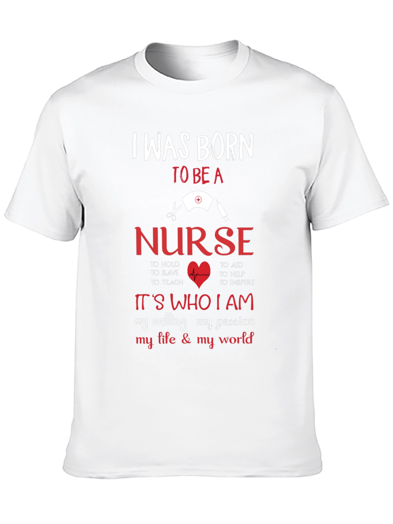 Nurse T-Shirt - Born to Be a Nurse