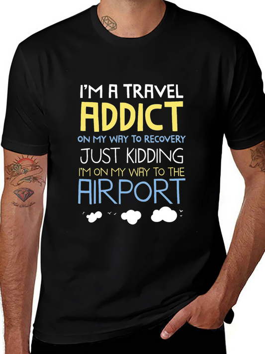 Travel Addict Funny T-Shirt - Airport Bound