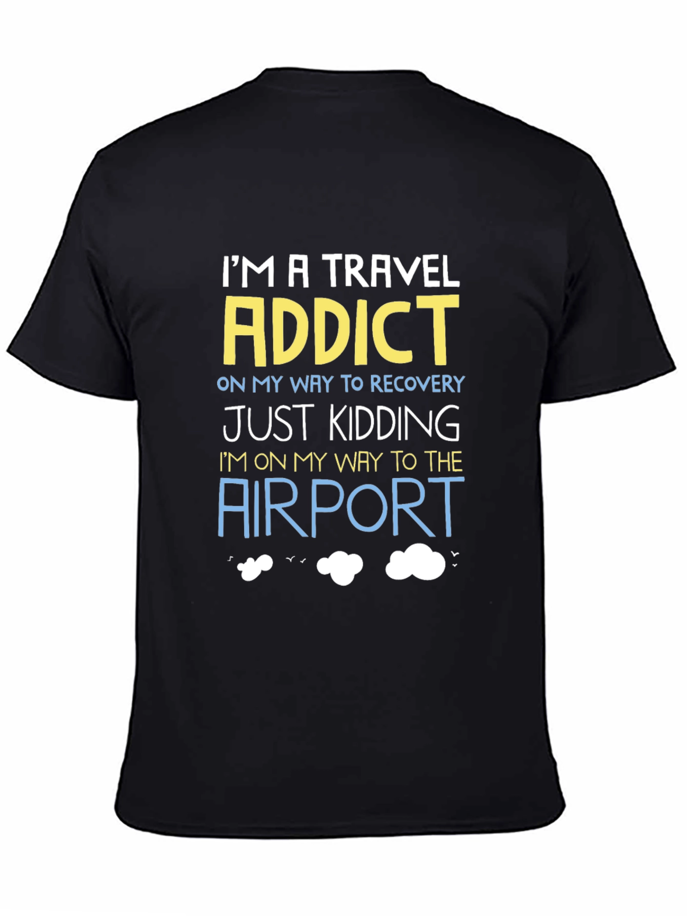 Travel Addict Funny T-Shirt - Airport Bound