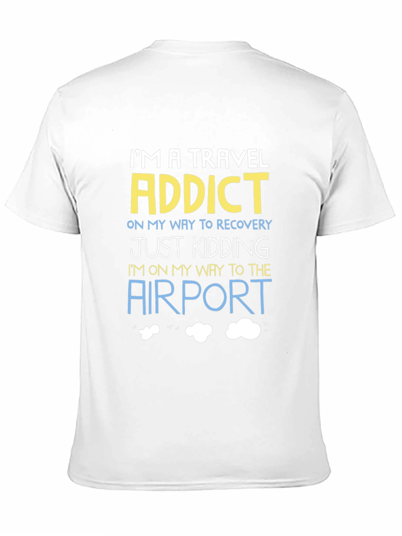 Travel Addict Funny T-Shirt - Airport Bound