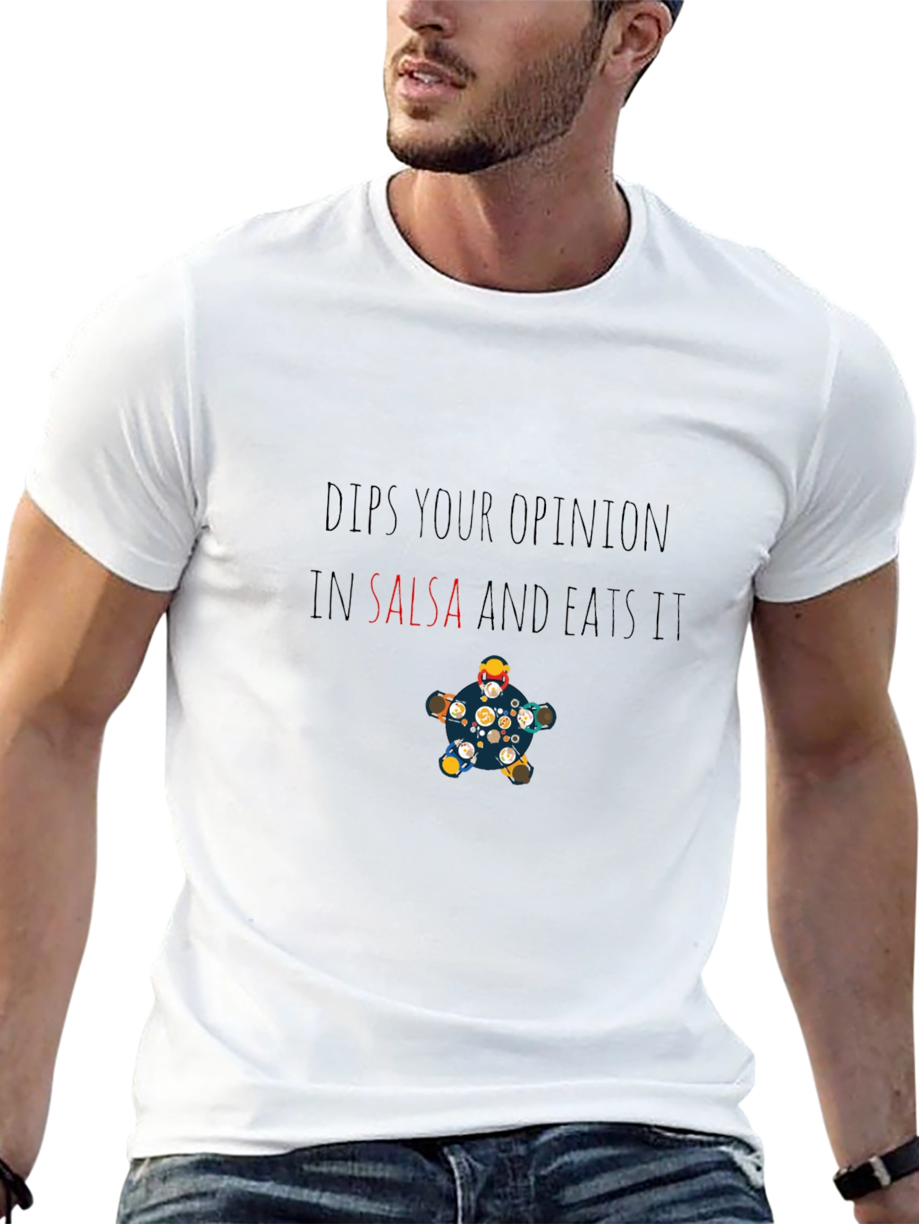 Dips Your Opinion in Salsa Funny T-Shirt