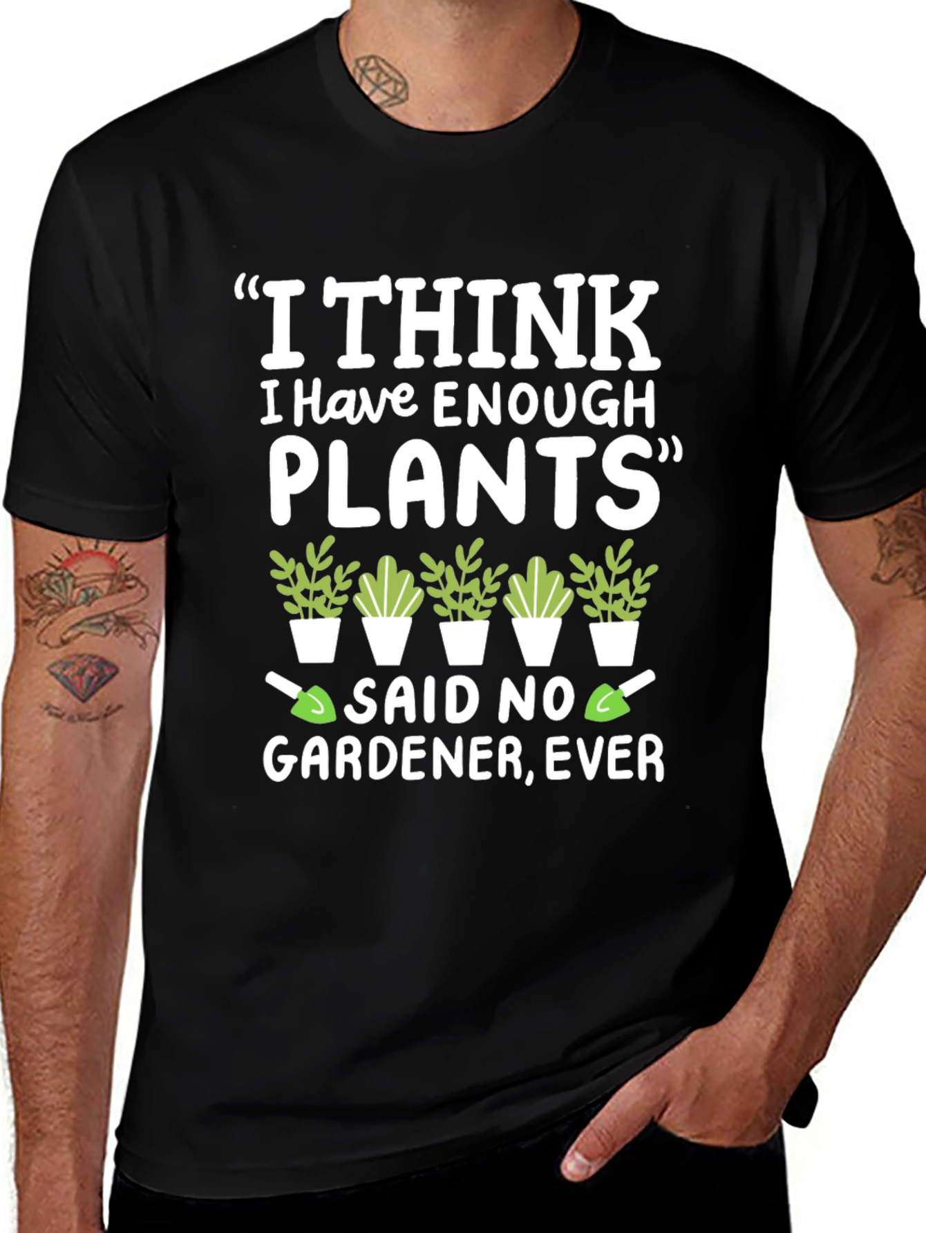 Funny Gardener T-Shirt - Enough Plants? Never!