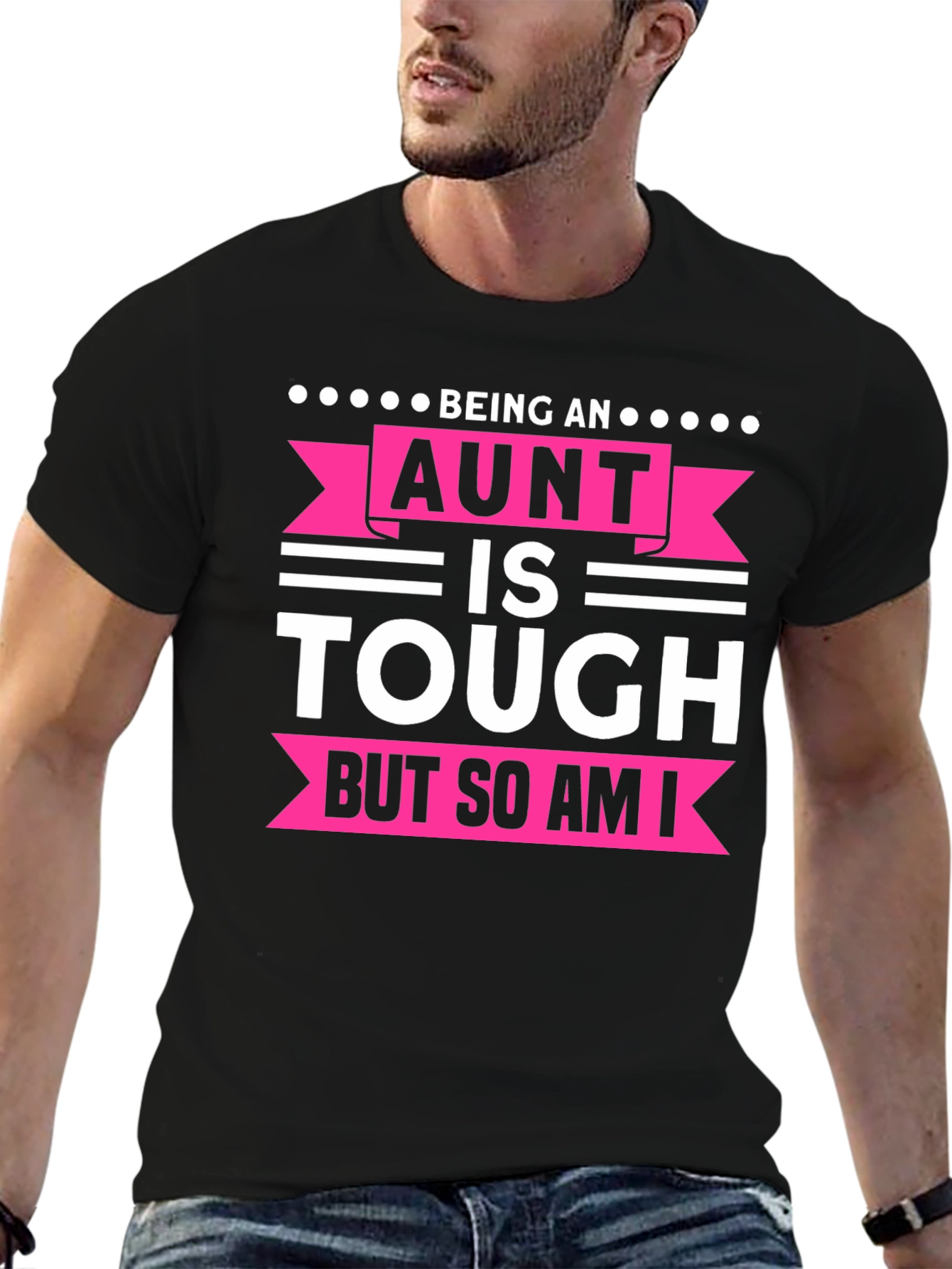 Being An Aunt Is Tough T-Shirt