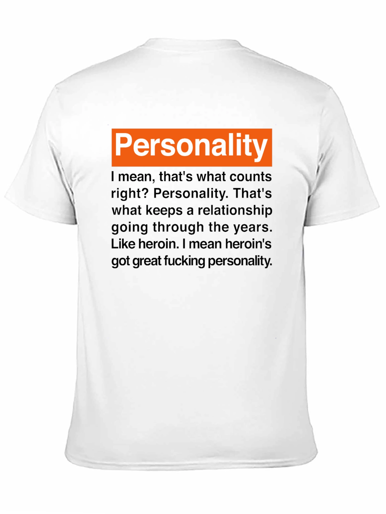 Personality Heroin T-Shirt - Edgy Humor Graphic Tee