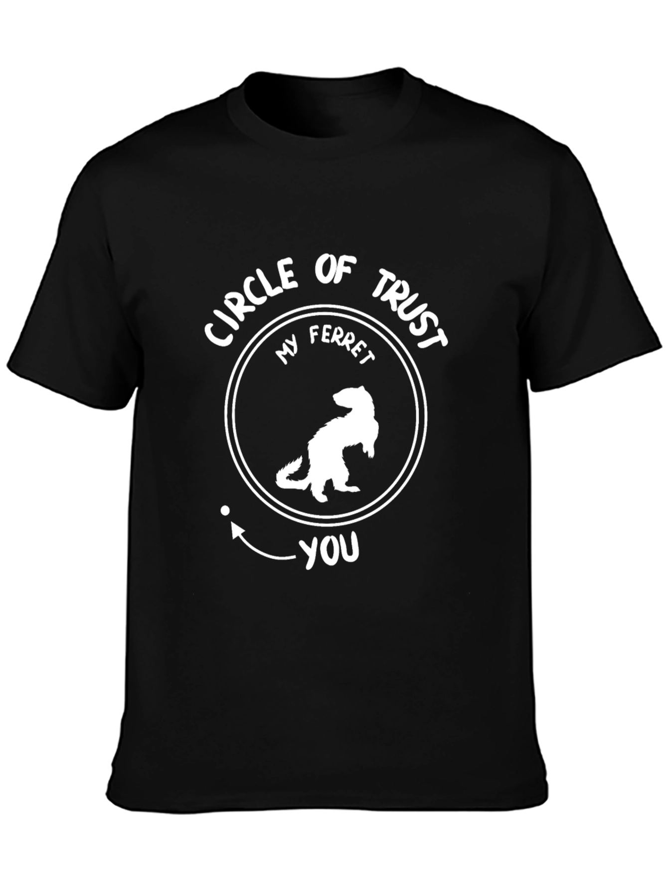 My Ferret Circle of Trust T-Shirt