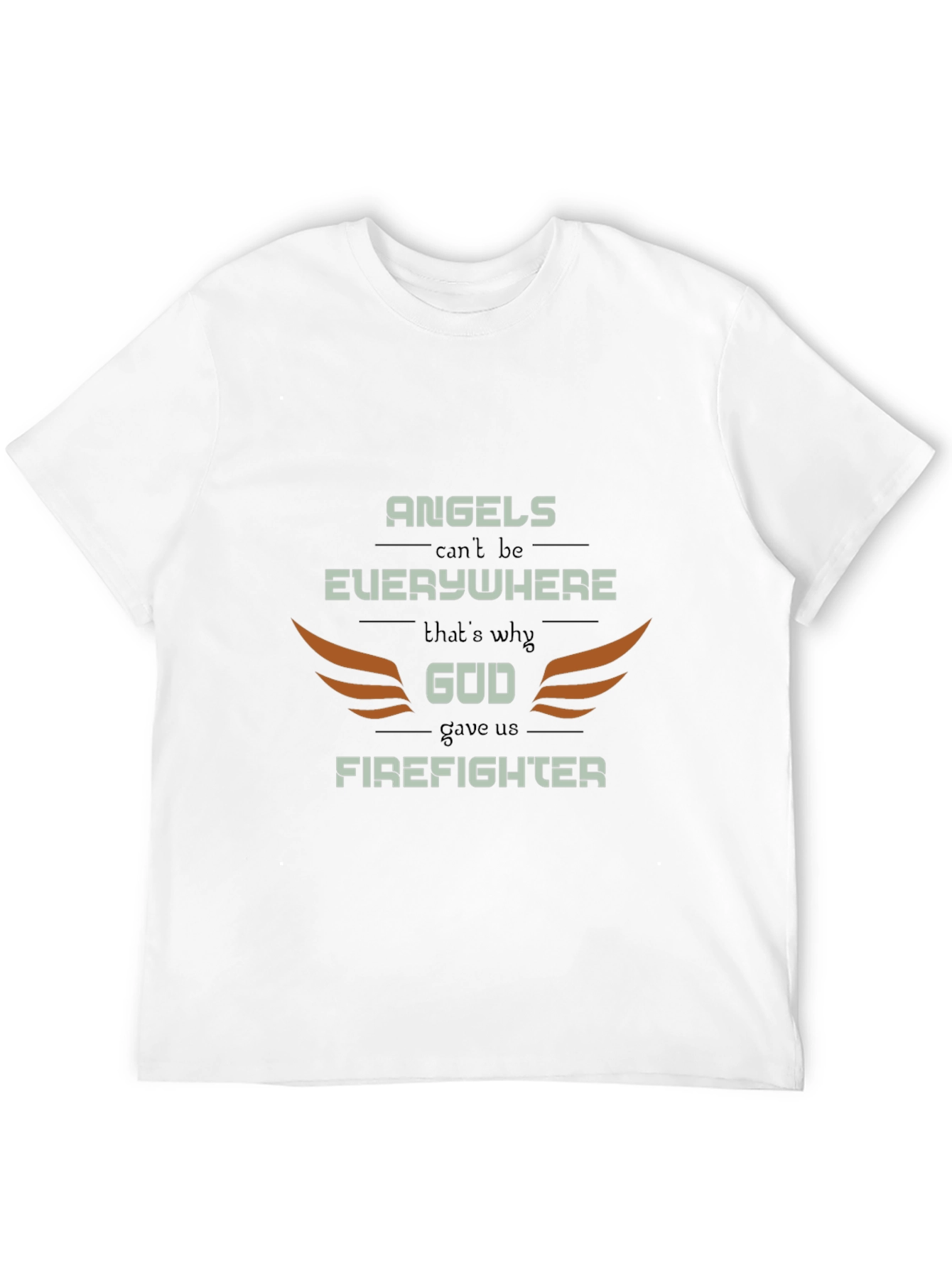 Firefighter Graphic Tee - Angels Cant Be Everywhere