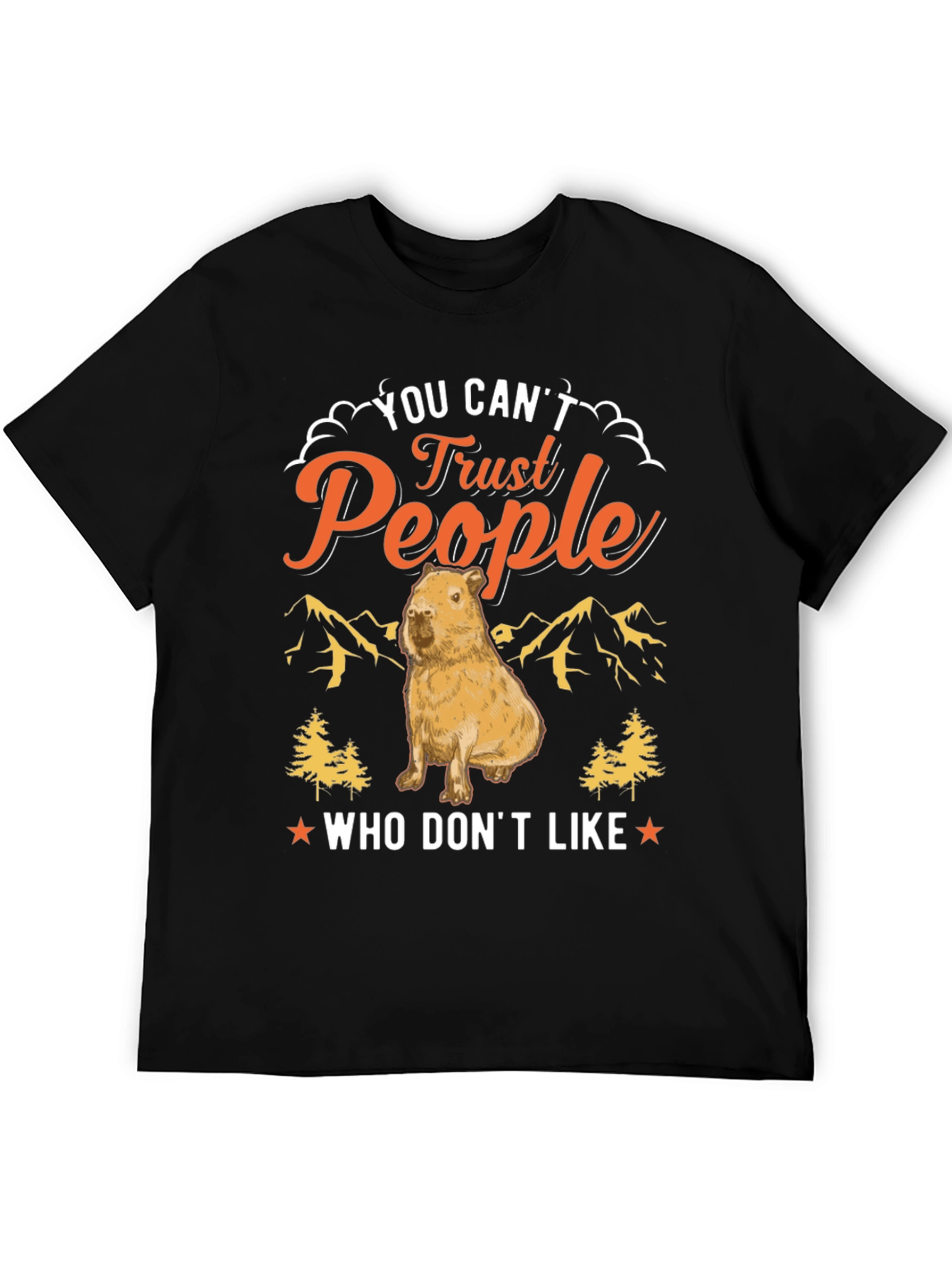 You Cant Trust People Capybara T-Shirt