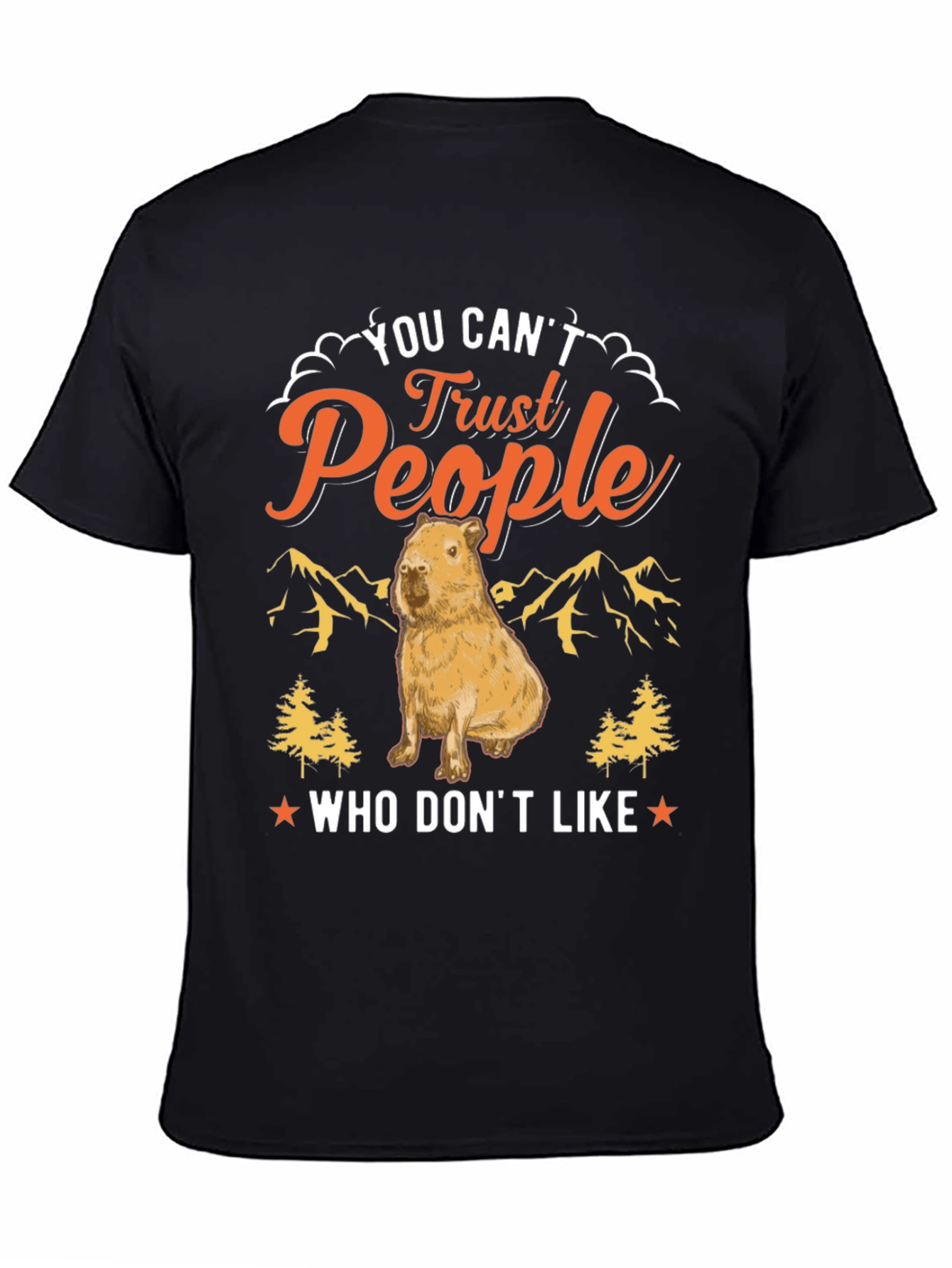 You Cant Trust People Capybara T-Shirt
